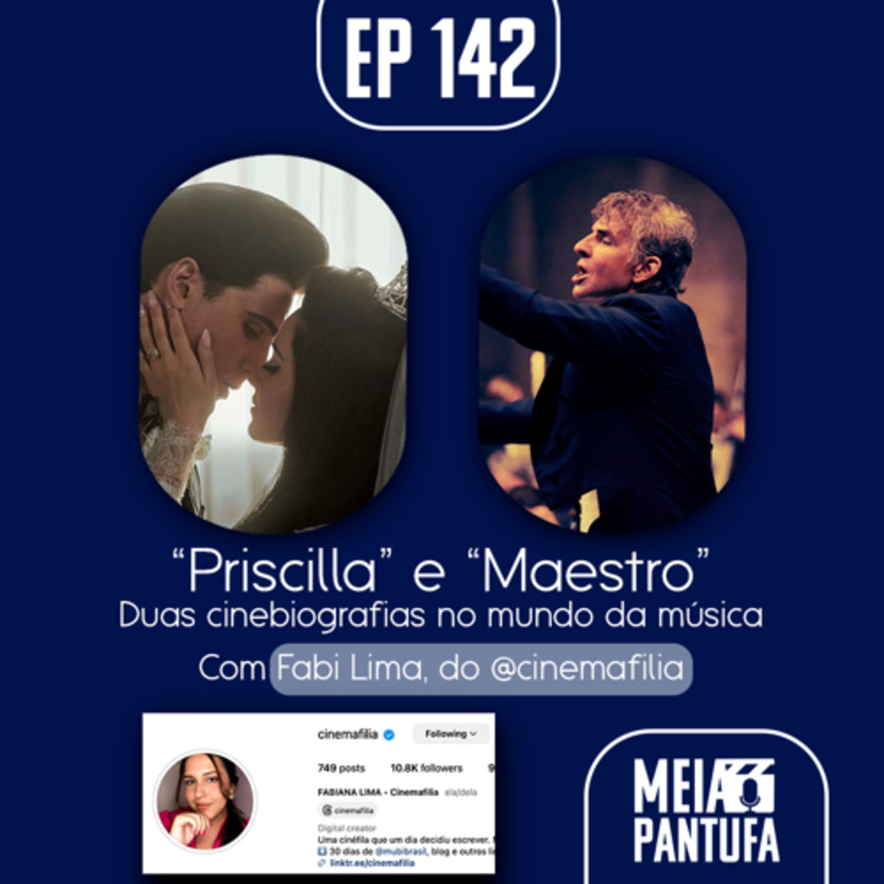 #142 Priscilla e Maestro - duas cinebiografias do mundo da música (com Fabi Lima do Cinemafilia) episode artwork