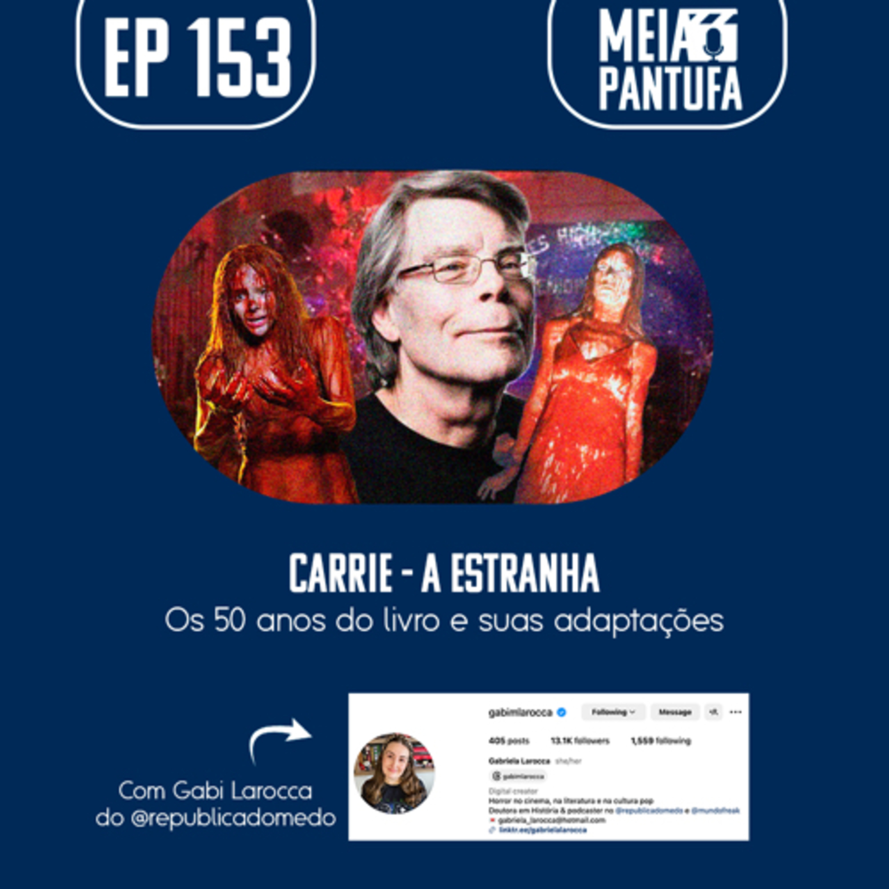 #153 Carrie - os 50 anos do livro e suas adaptações (com Gabi Larocca) episode artwork