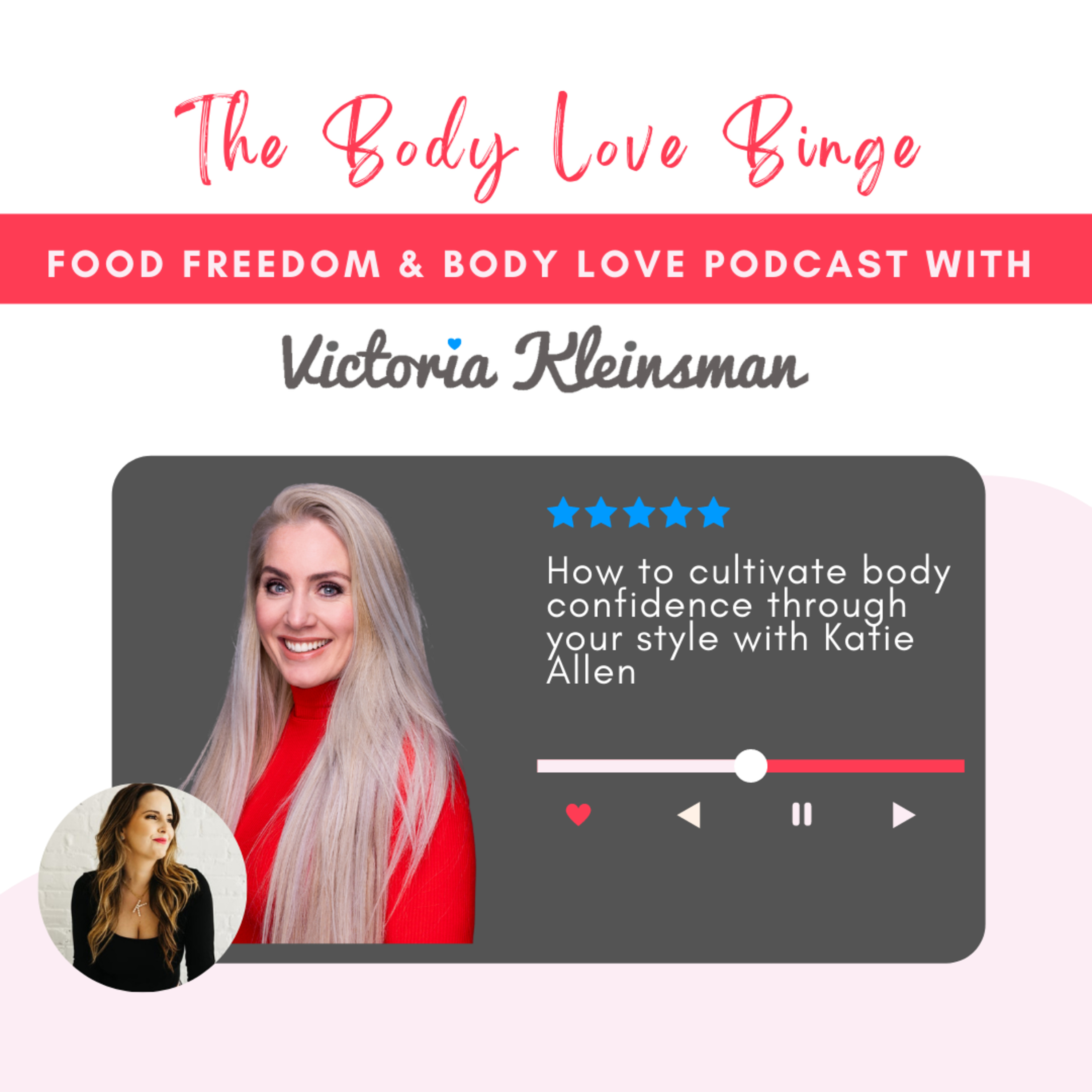 How to cultivate body confidence through your style with Katie Allen episode artwork