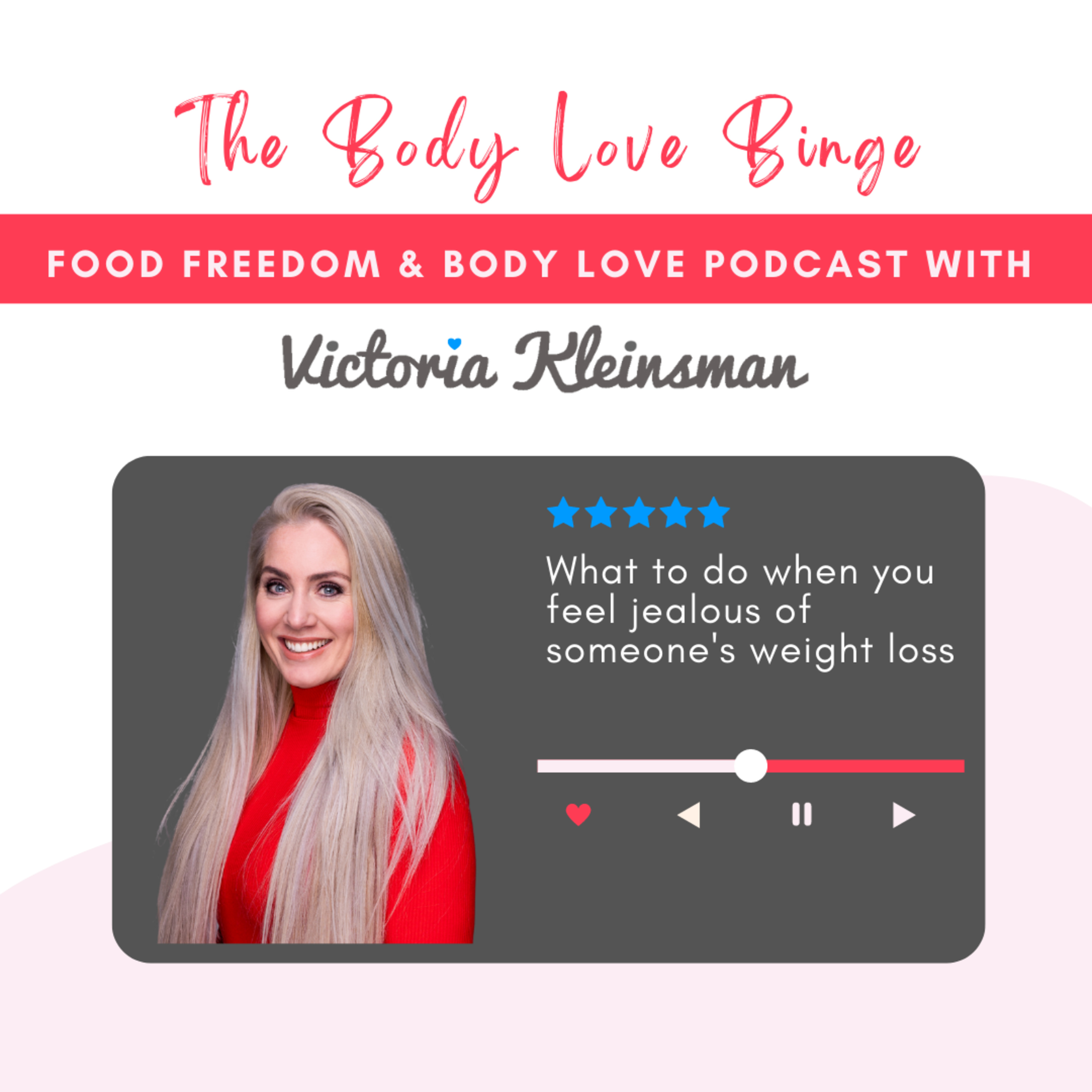 What to do when you feel jealous of someone's weight loss episode artwork