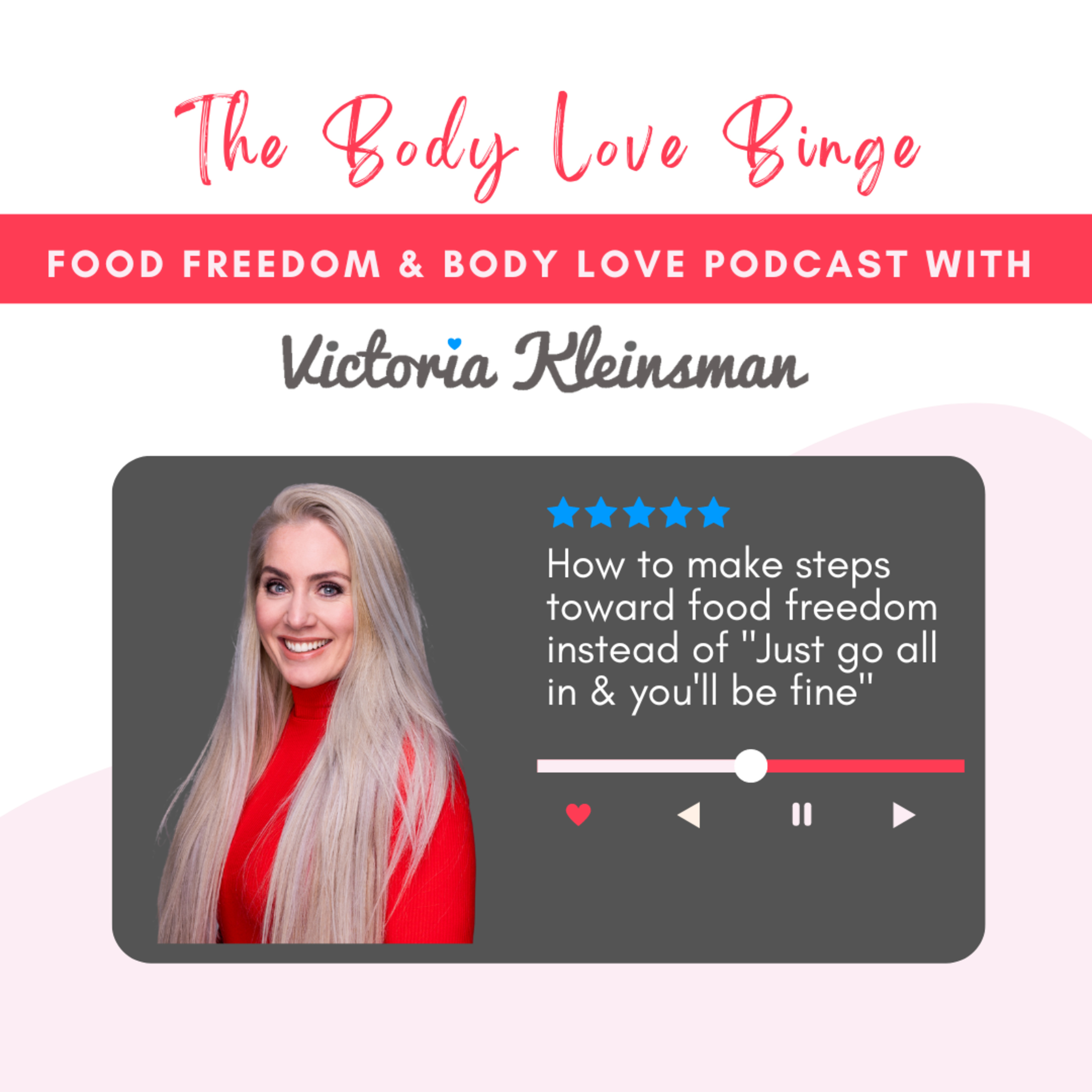 How to make steps toward food freedom instead of "Just go all in & you'll be fine"  episode artwork