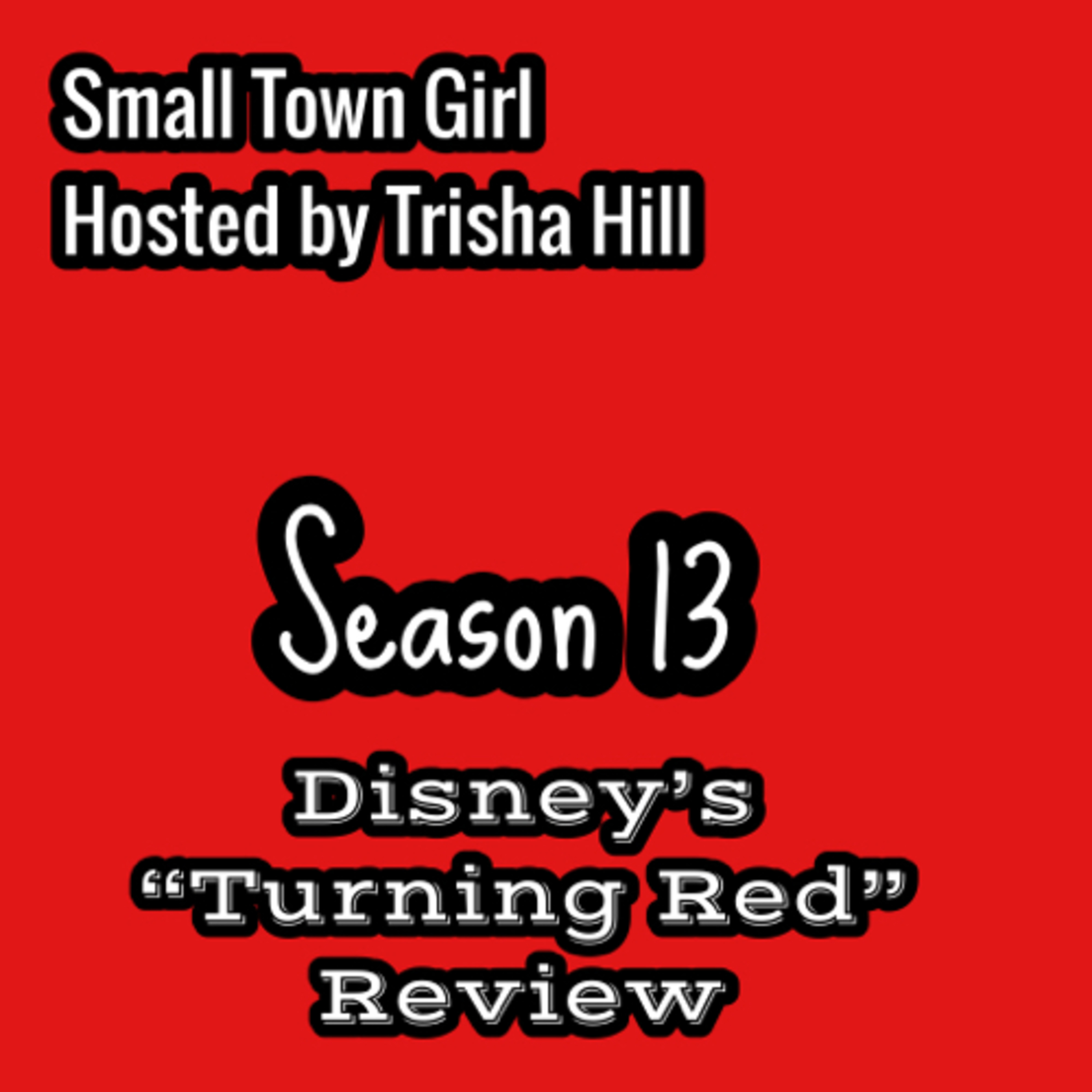 Disney Pixar’s “Turning Red” is the perfect dose of nostalgia! | Thoughts on “Turning Red” ♥️ episode artwork