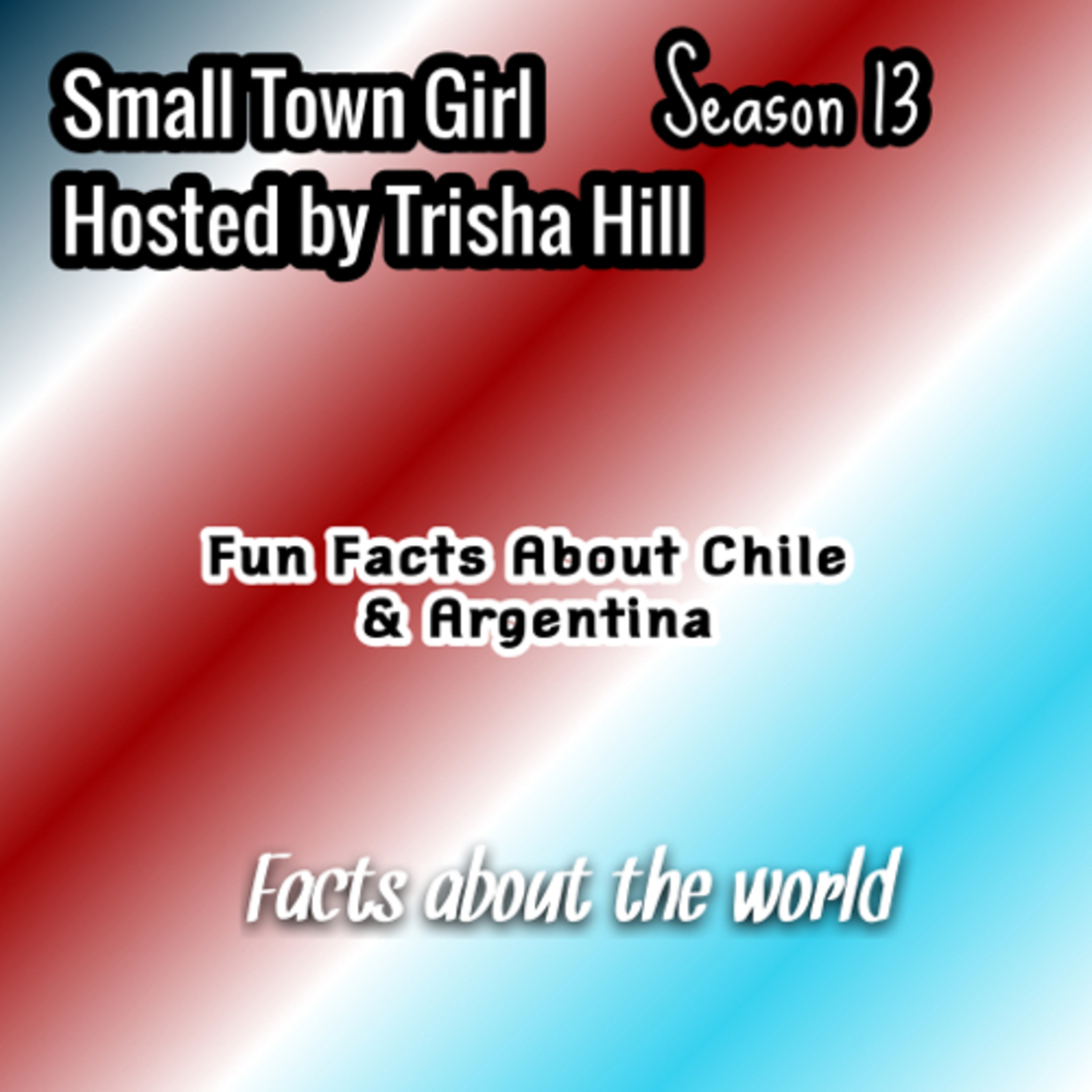 Fun Facts About The World: Chile & Argentina 🇨🇱🇦🇷- Traveling Bucket List 😎  episode artwork