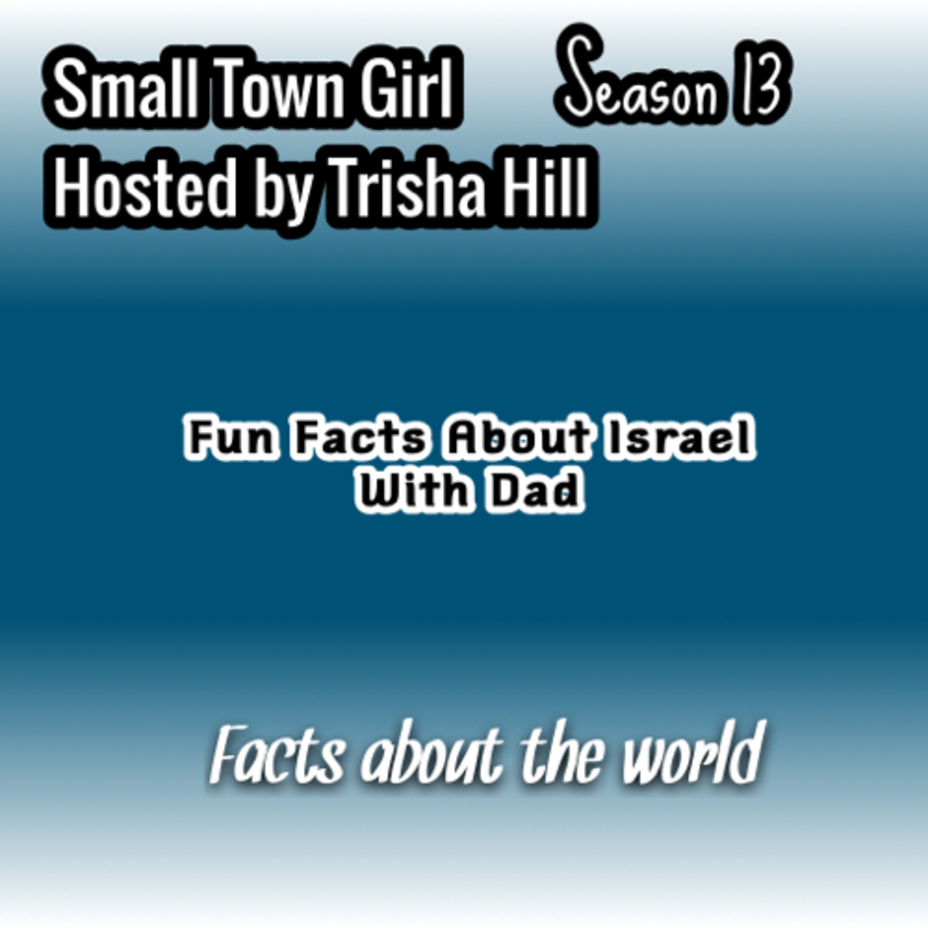 Fun Facts About The World: Israel 🇮🇱 with Dad! Part 2 - Traveling Bucket List 😎  episode artwork