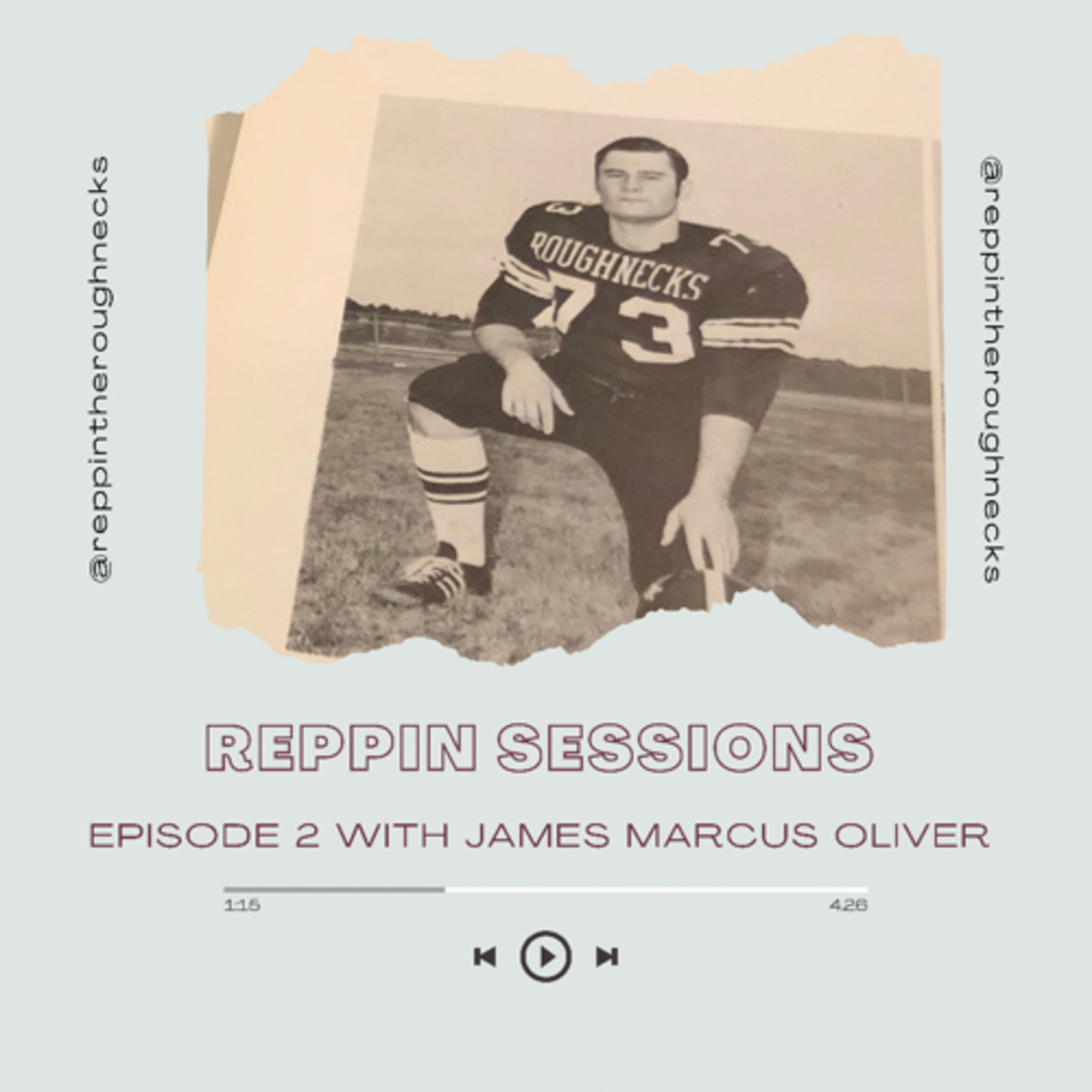 Reppin Sessions podcast episode 2 with James Marcus Oliver  episode artwork