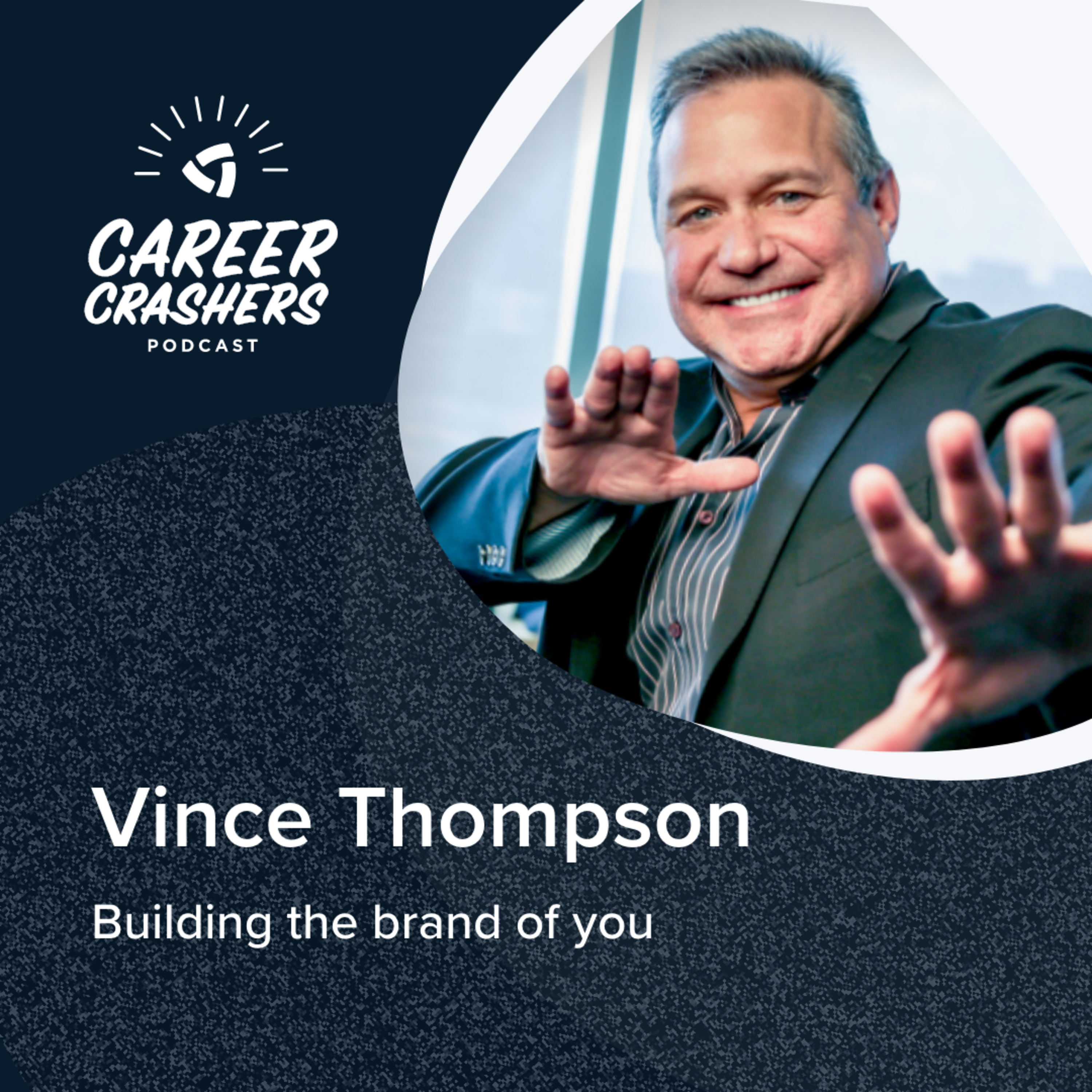 Building the Brand of You with Vince Thompson  episode artwork