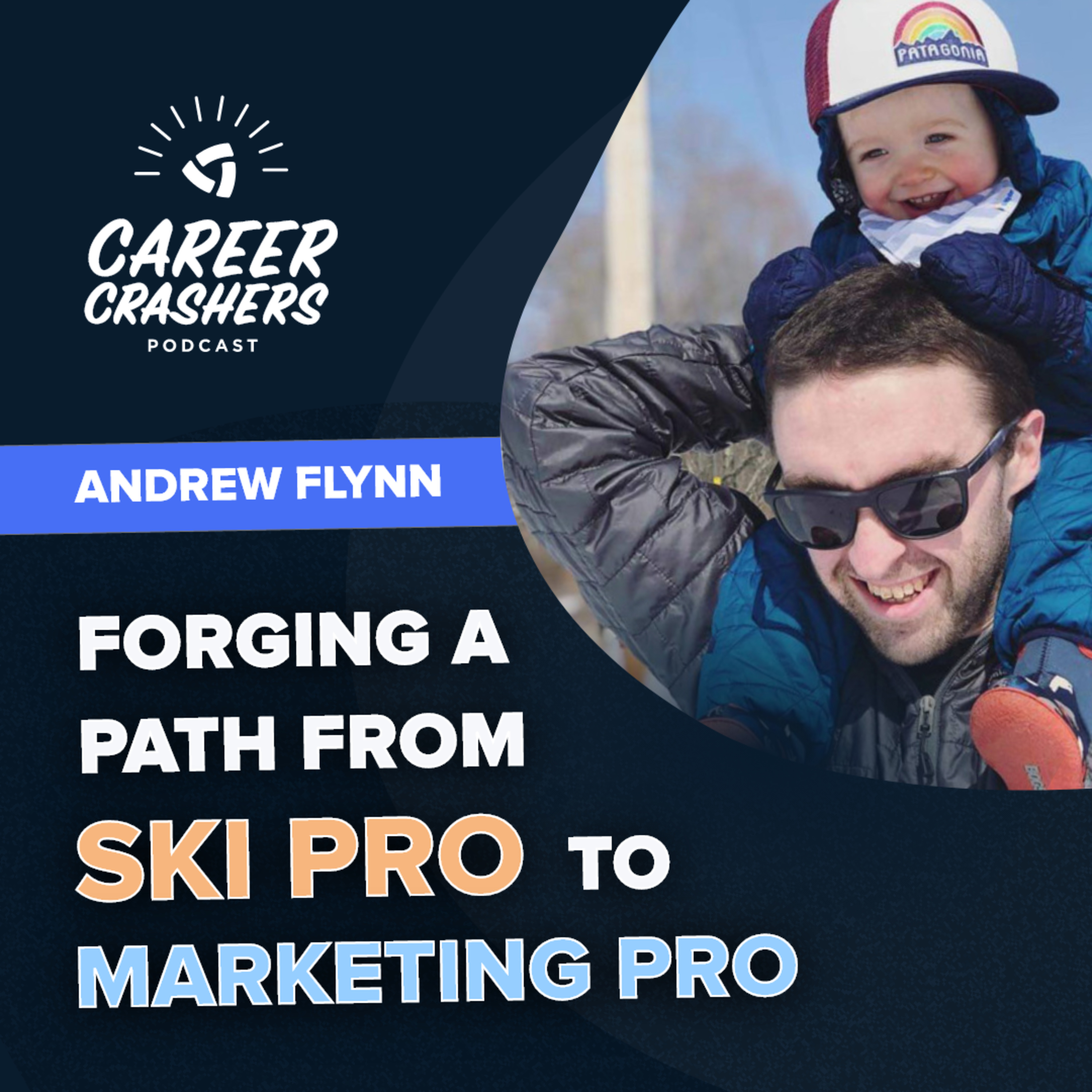 Forging a Path from Ski Pro to Marketing Pro with Andrew Flynn episode artwork