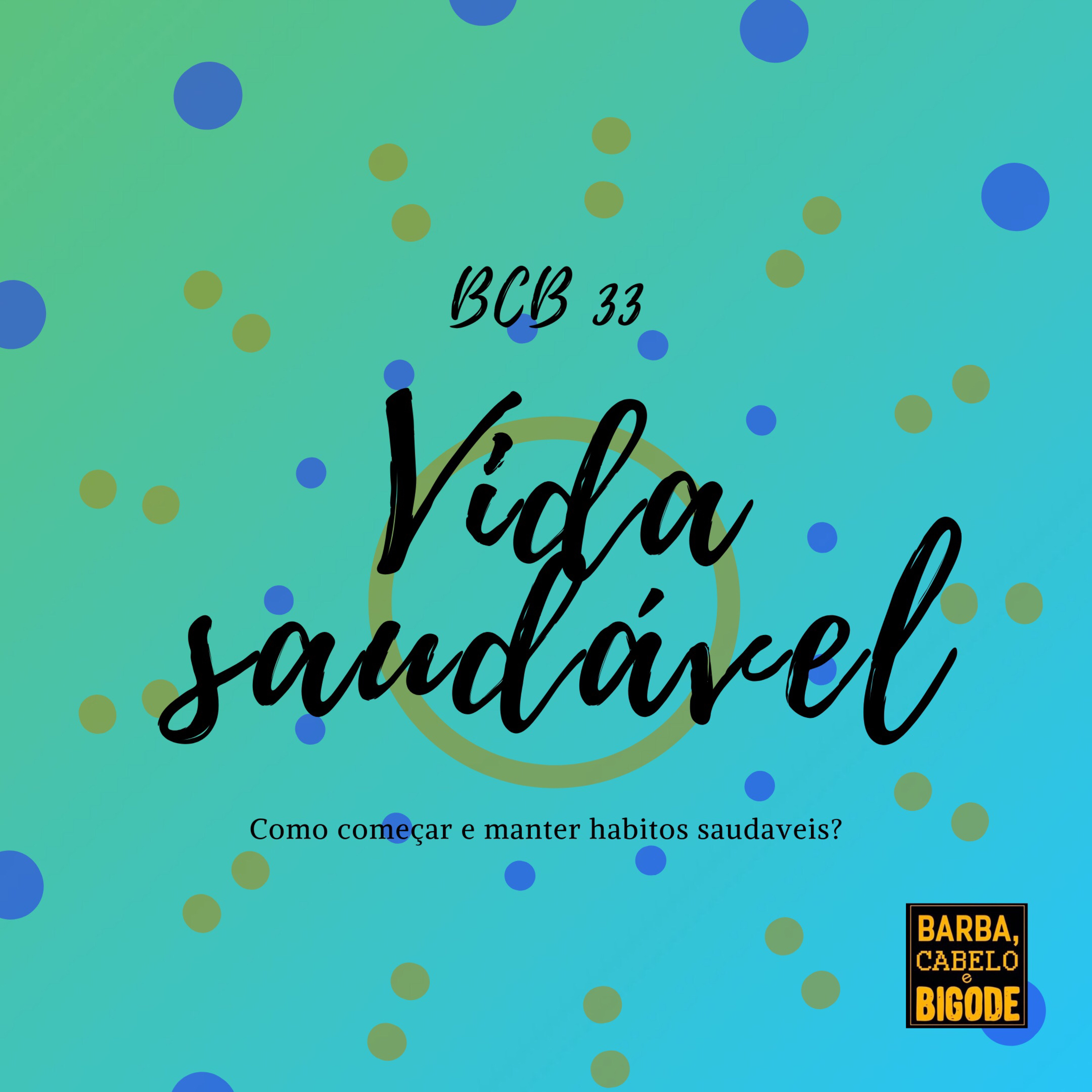BCB - 33 - Vida Saudável