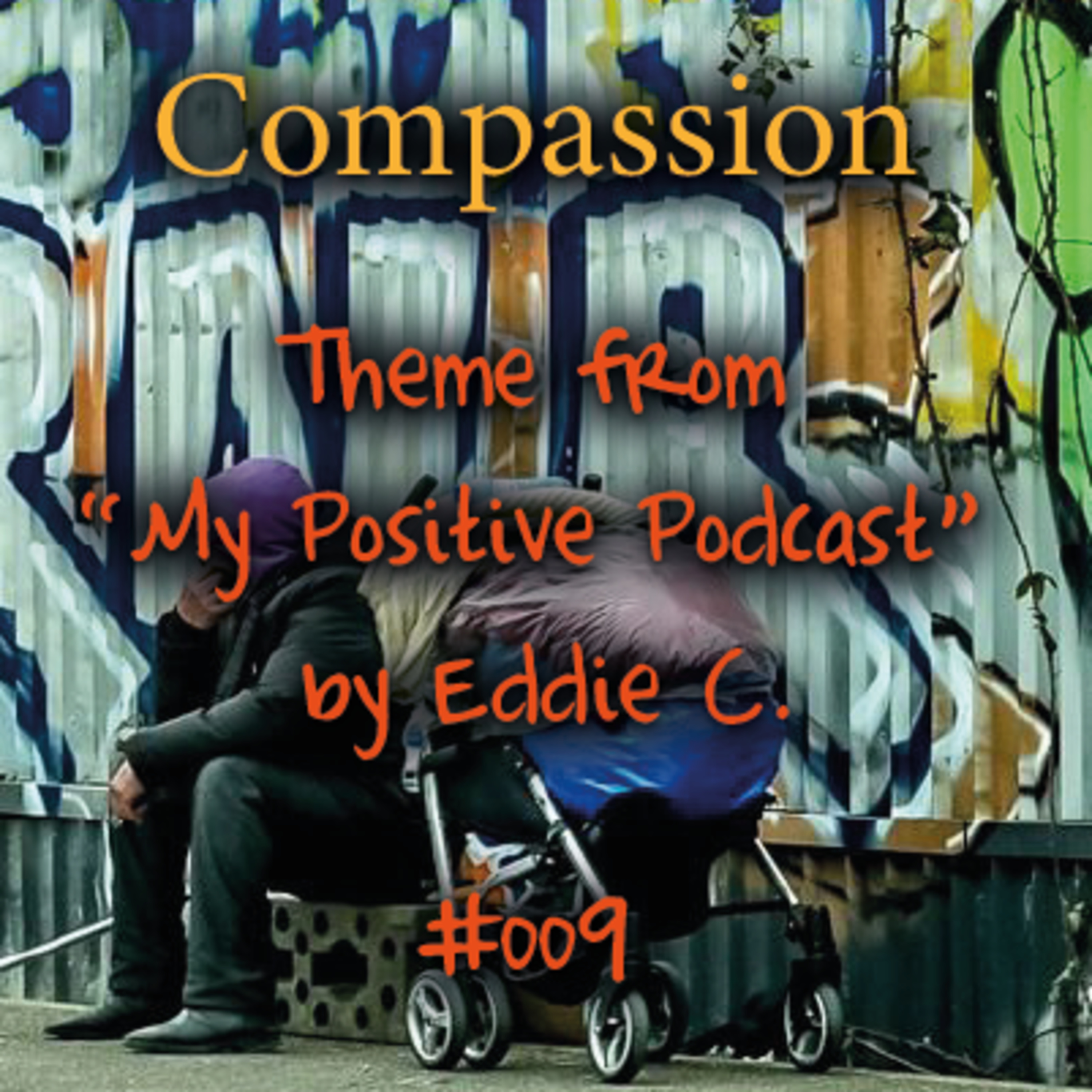 My Positive Podcast by Eddie C.