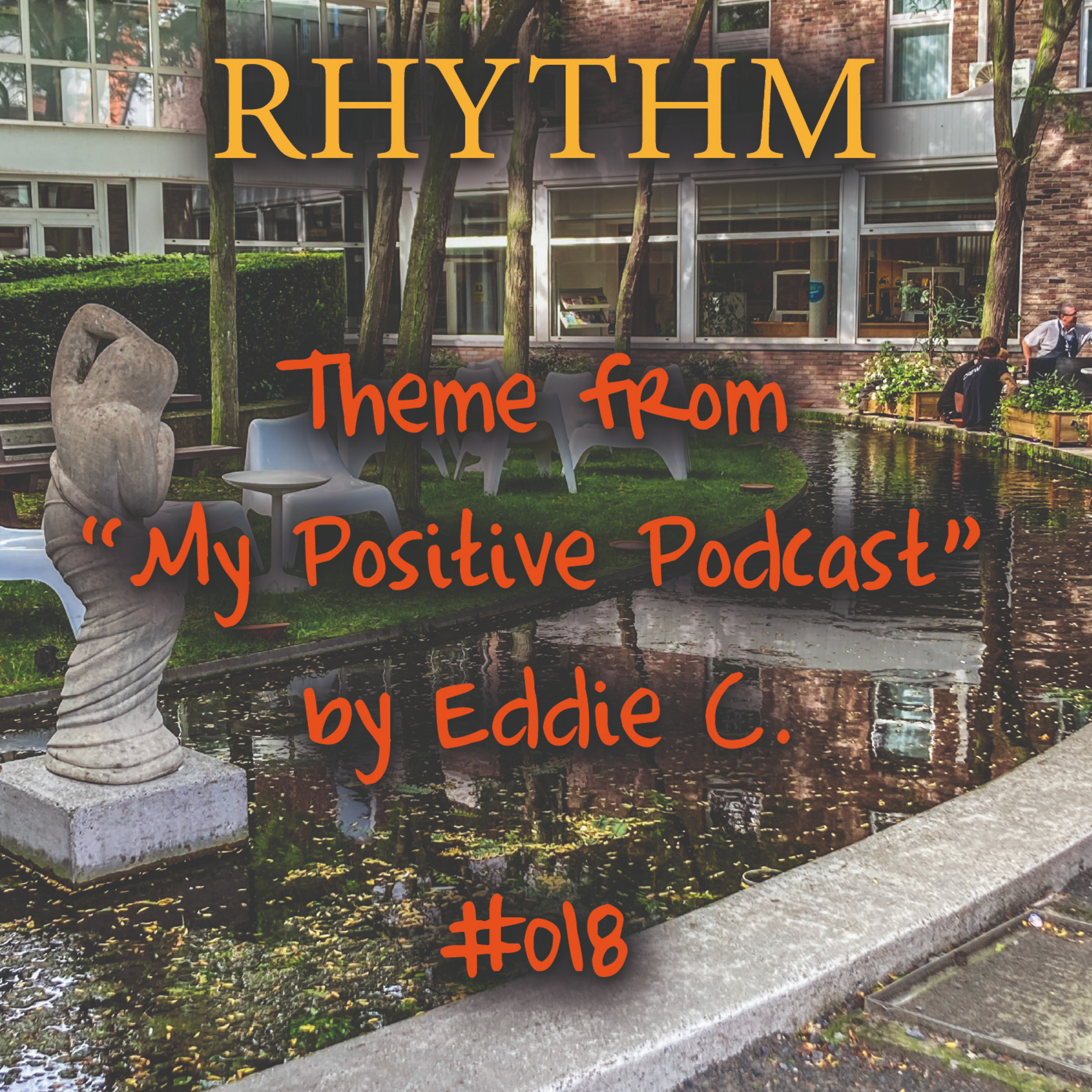 My Positive Podcast by Eddie C.