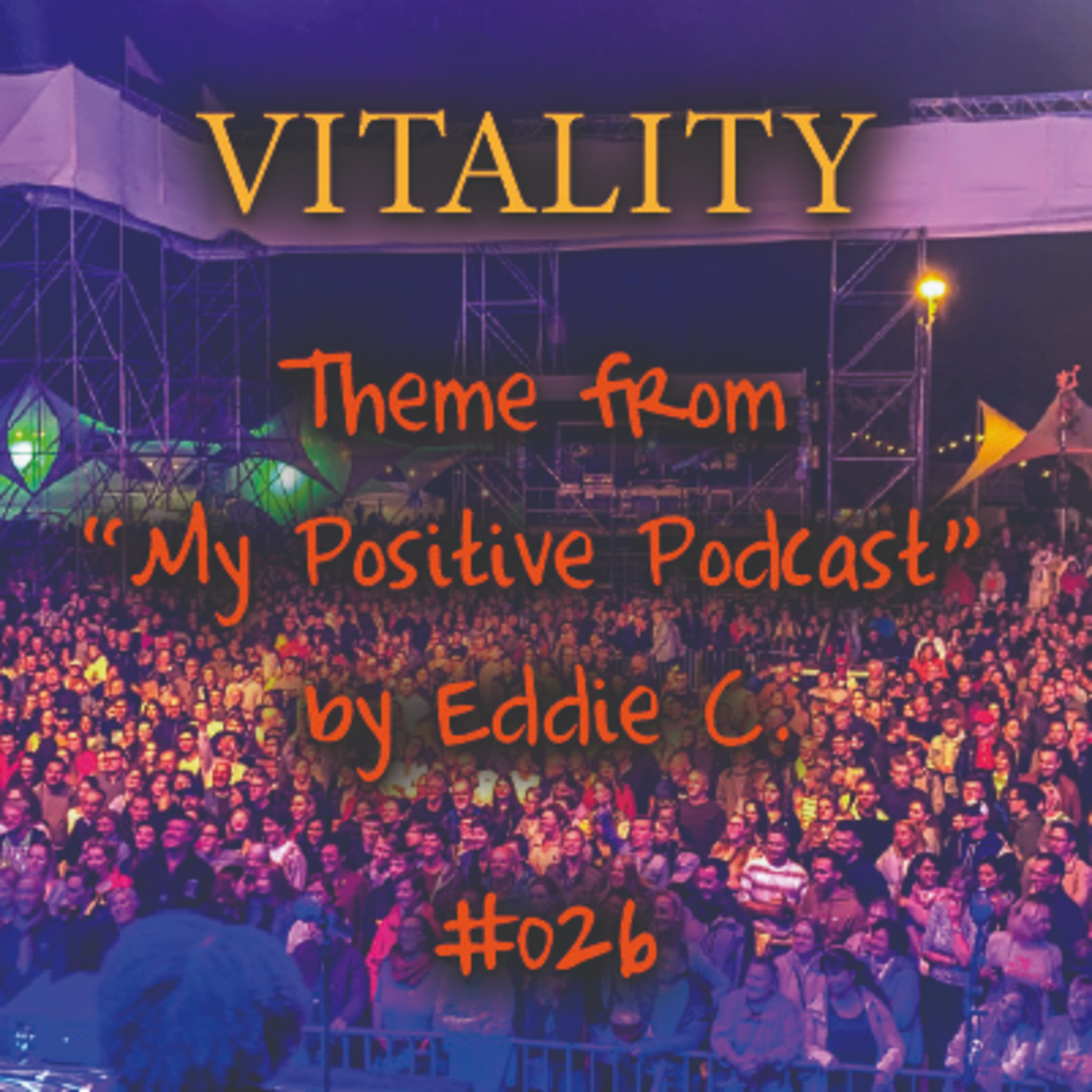 My Positive Podcast by Eddie C.