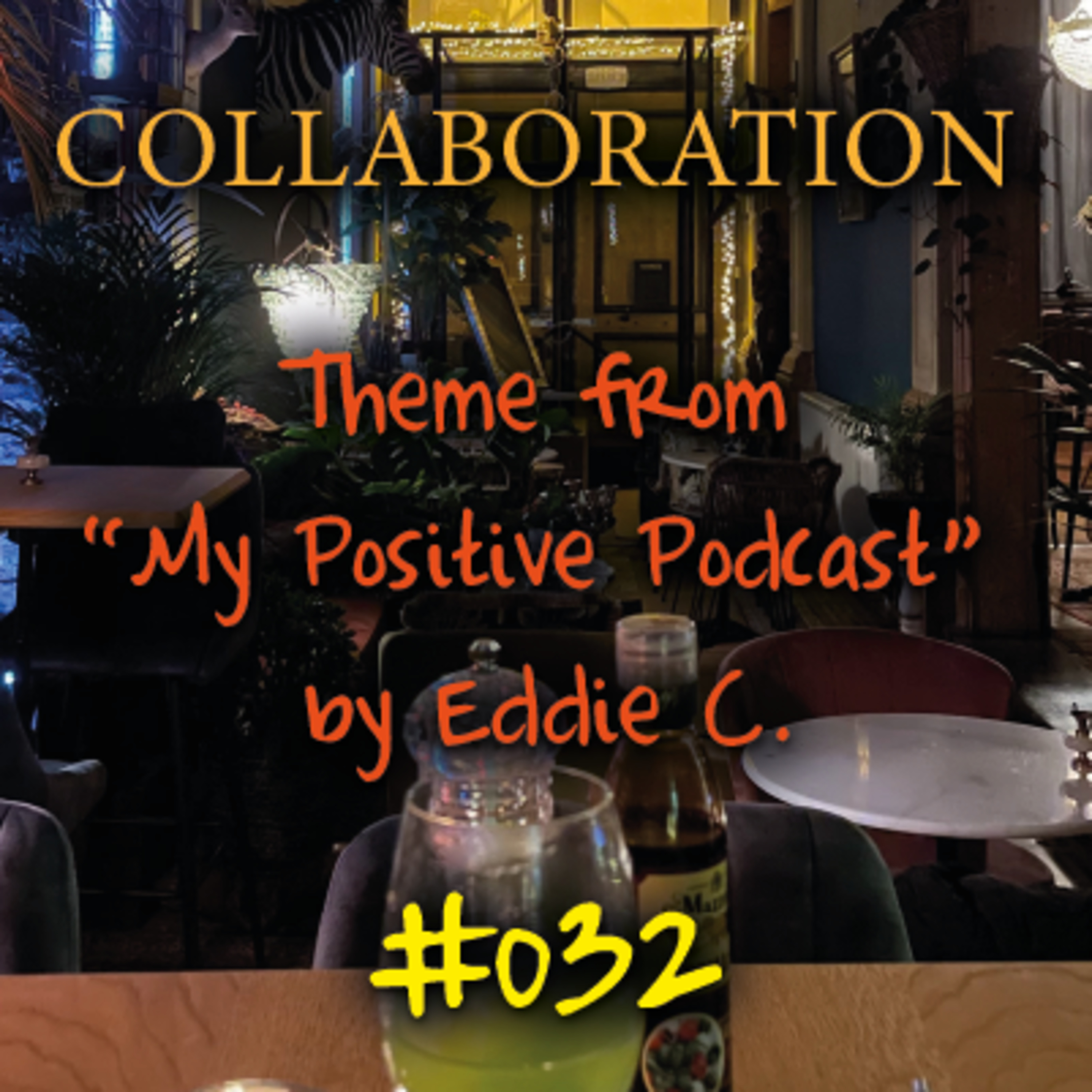 My Positive Podcast by Eddie C.