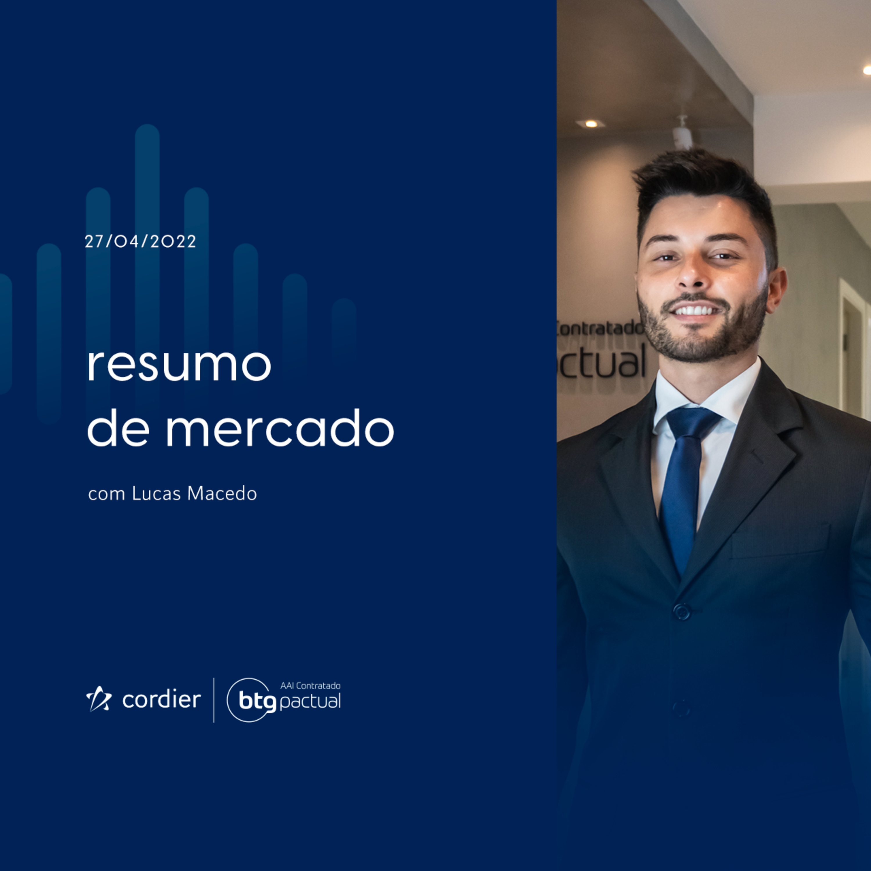 Resumo de Mercado - 27/04 com Lucas Macedo