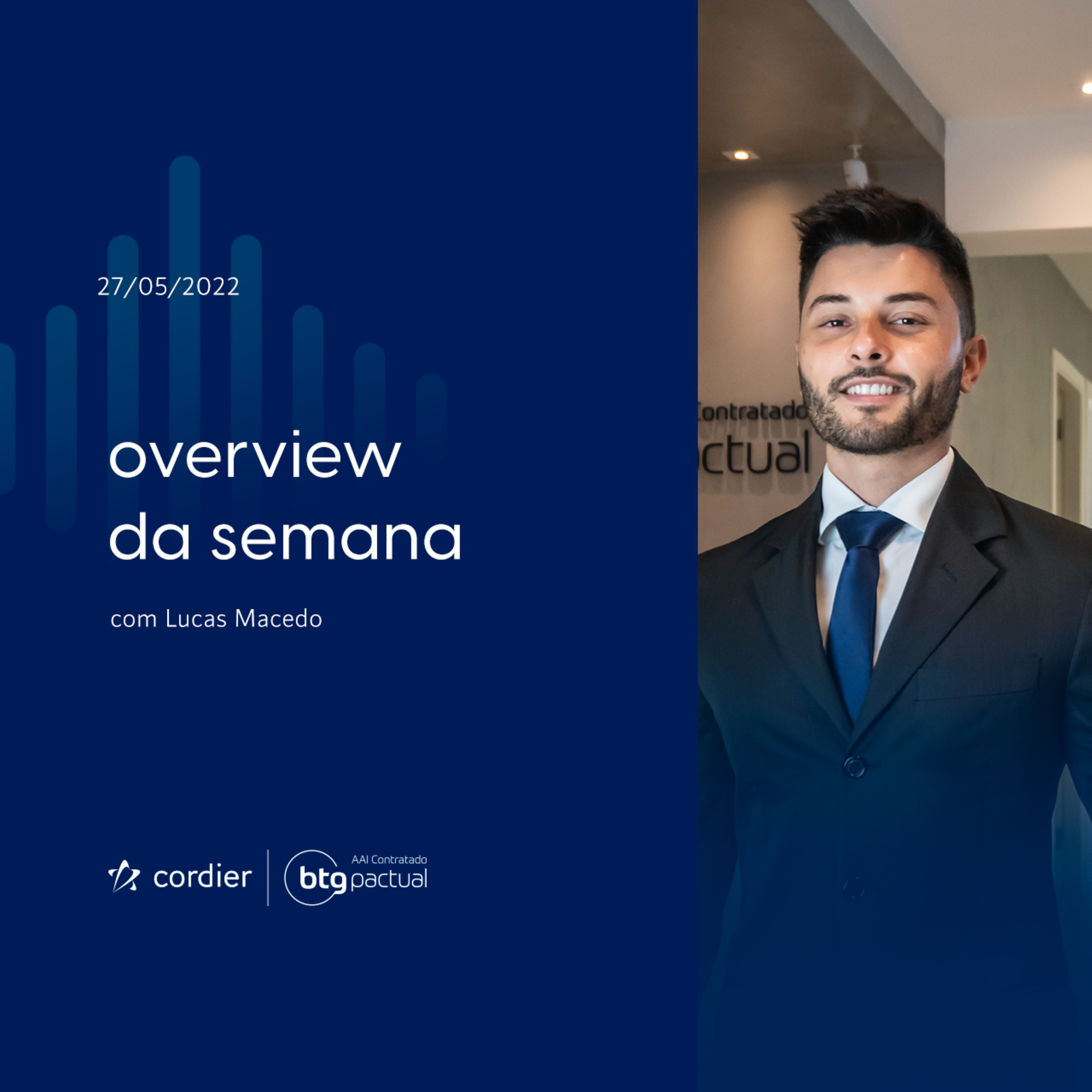Overview da semana - 27/05 com Lucas Macedo