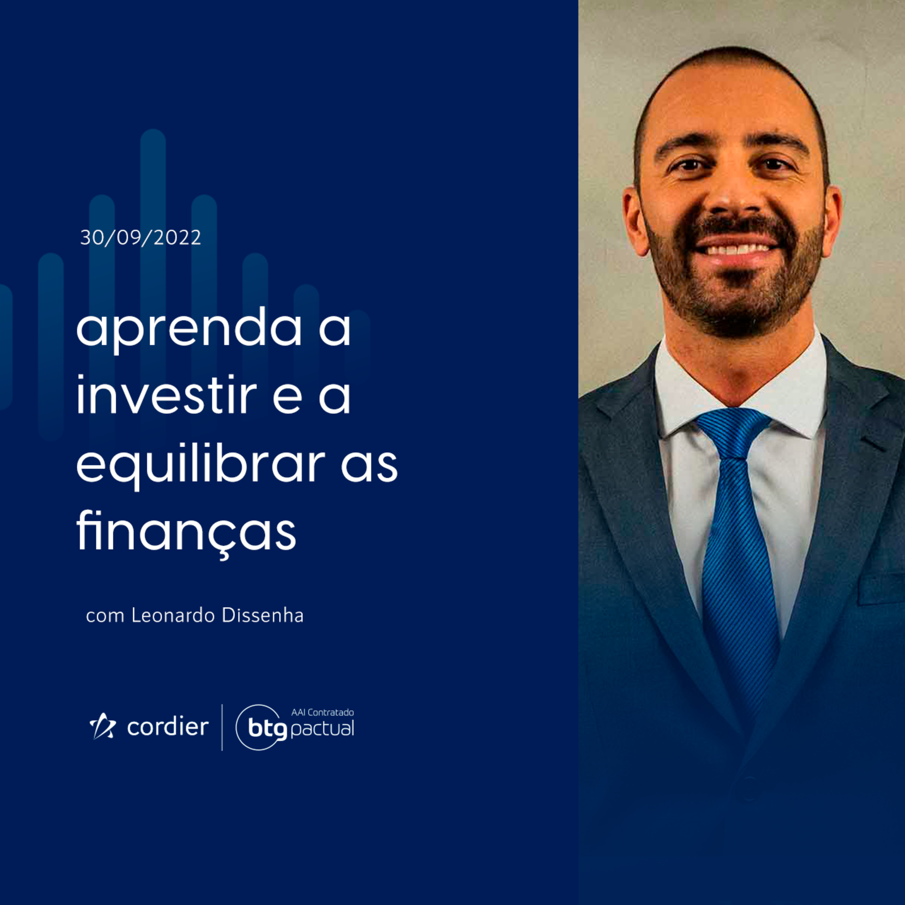 Aprenda a investir e equilibrar as finanças com Leonardo Dissenha