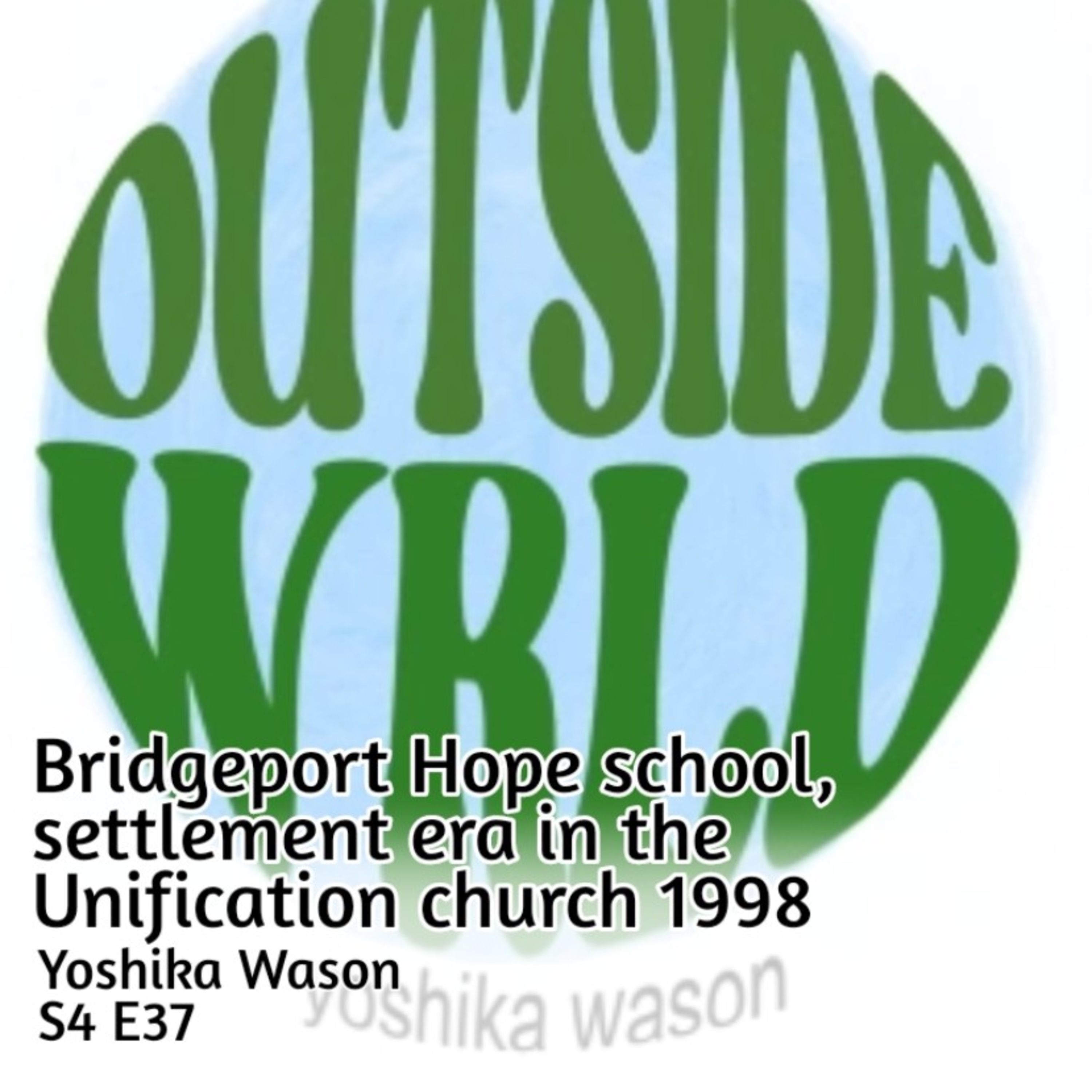 Bridgeport Hope School, Settlement Era in the Unification Church 1998| Yoshika Wason
