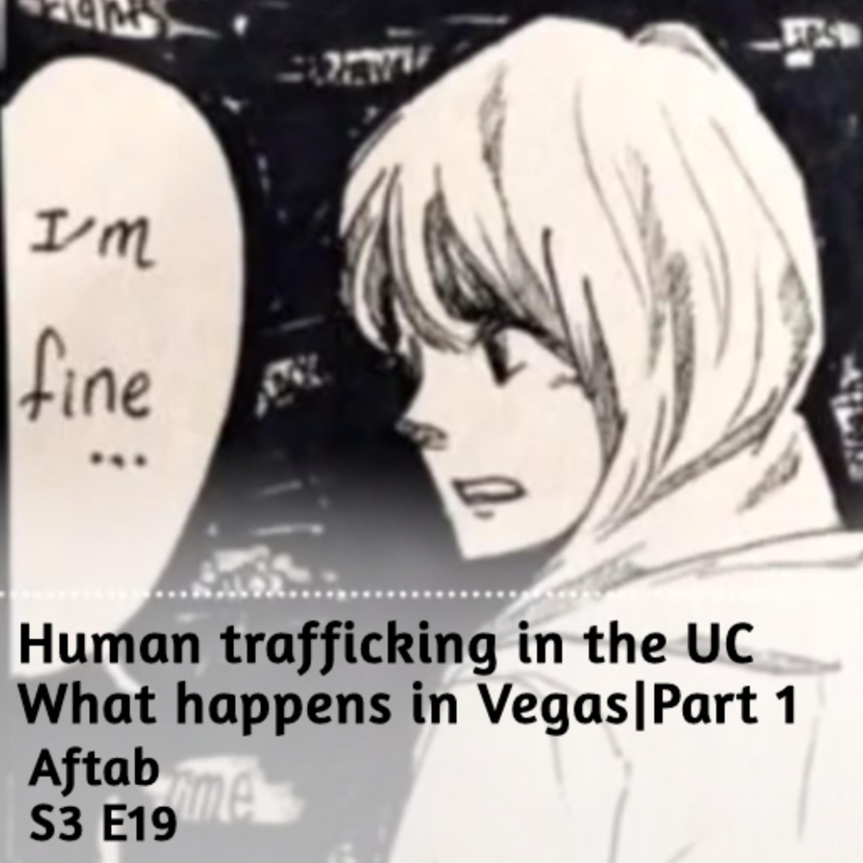 Human trafficking in the UC| What happens in Vegas|Part 1