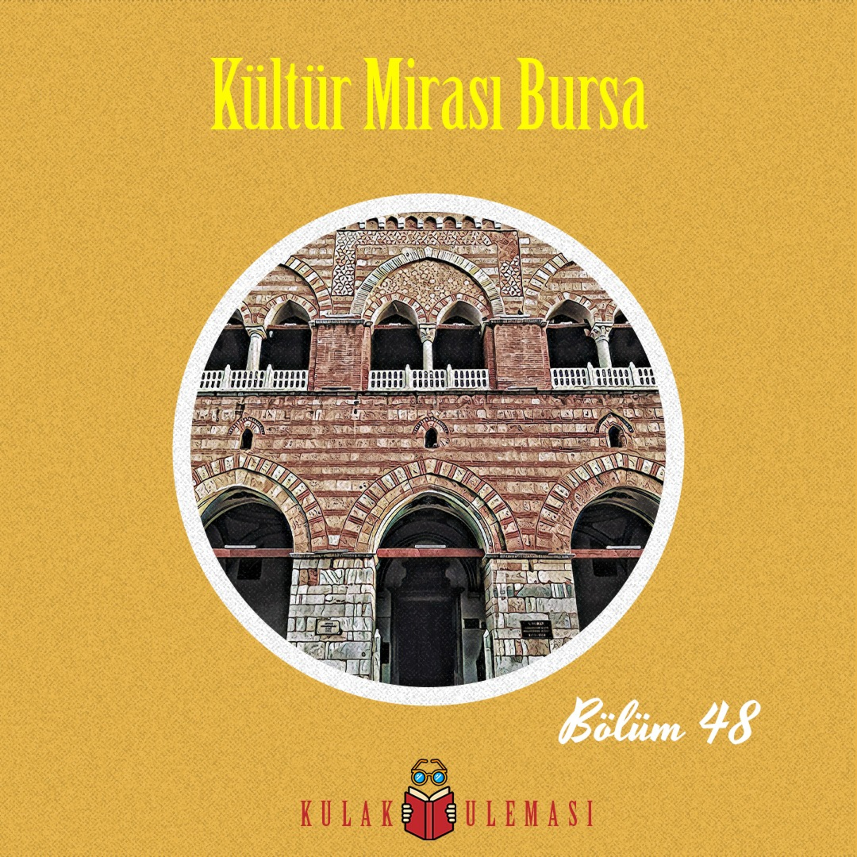 Kültür Mirası Bursa episode artwork