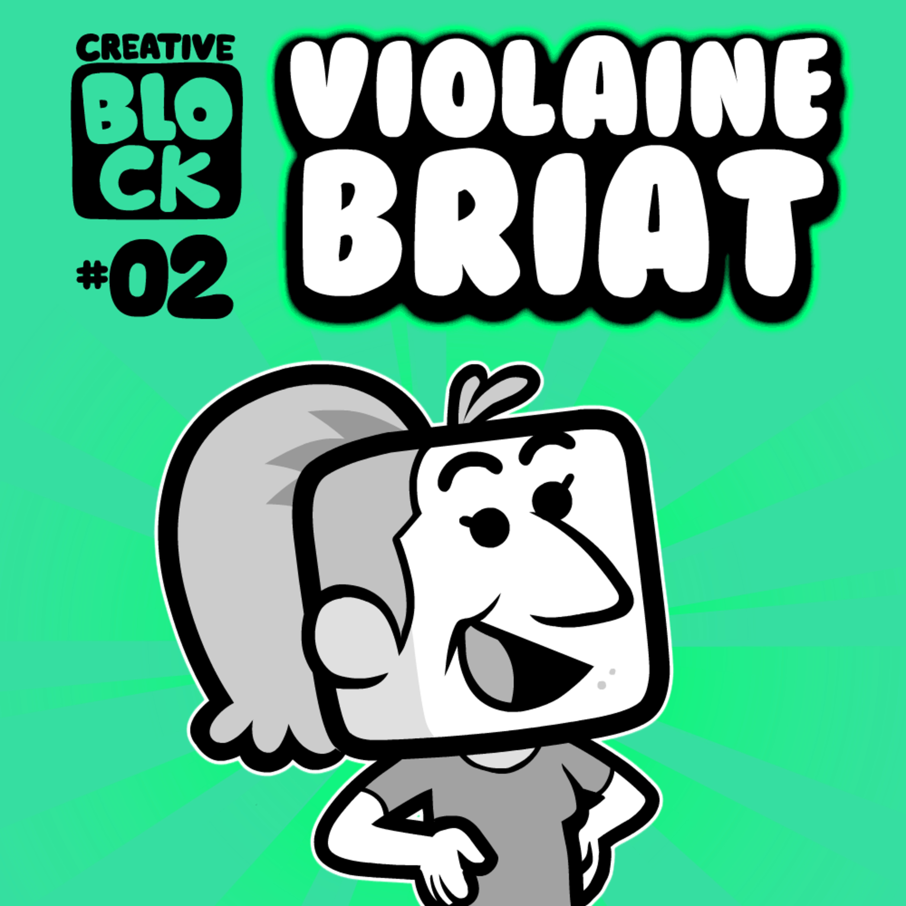 Creative Block #02: Violaine Briat