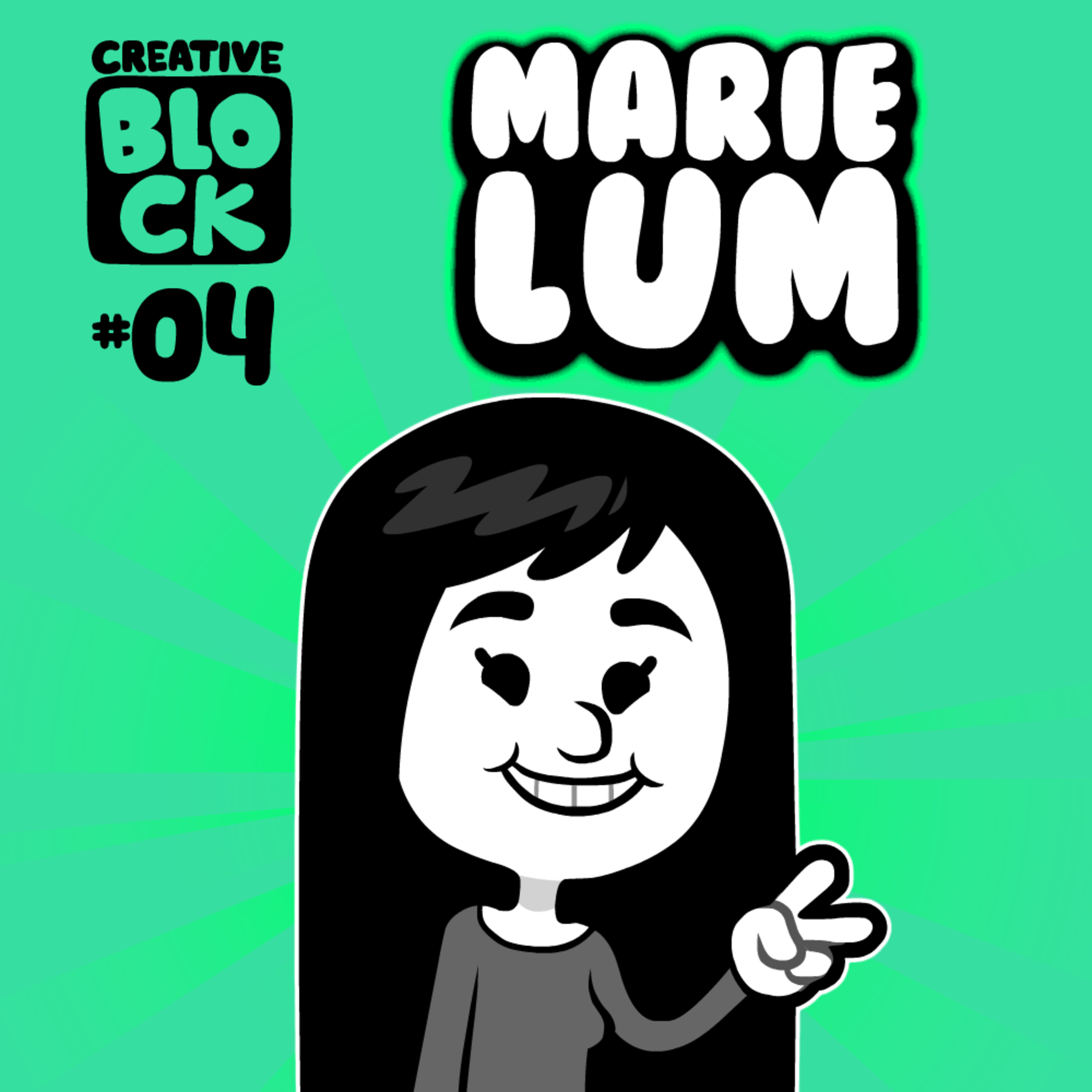 Creative Block #04: Marie Lum