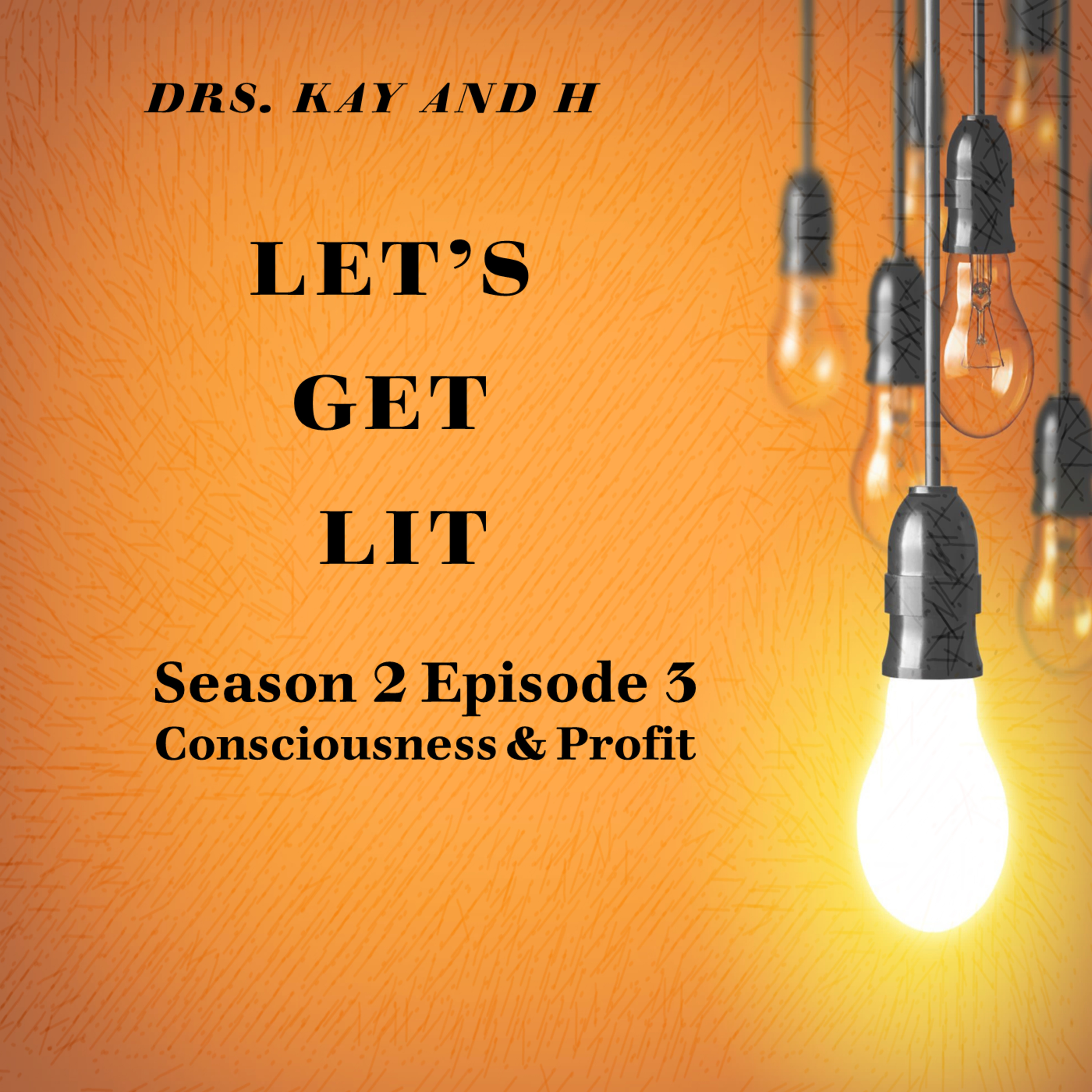 Let\'s Get Lit With - Dr. Kay & Dr. H