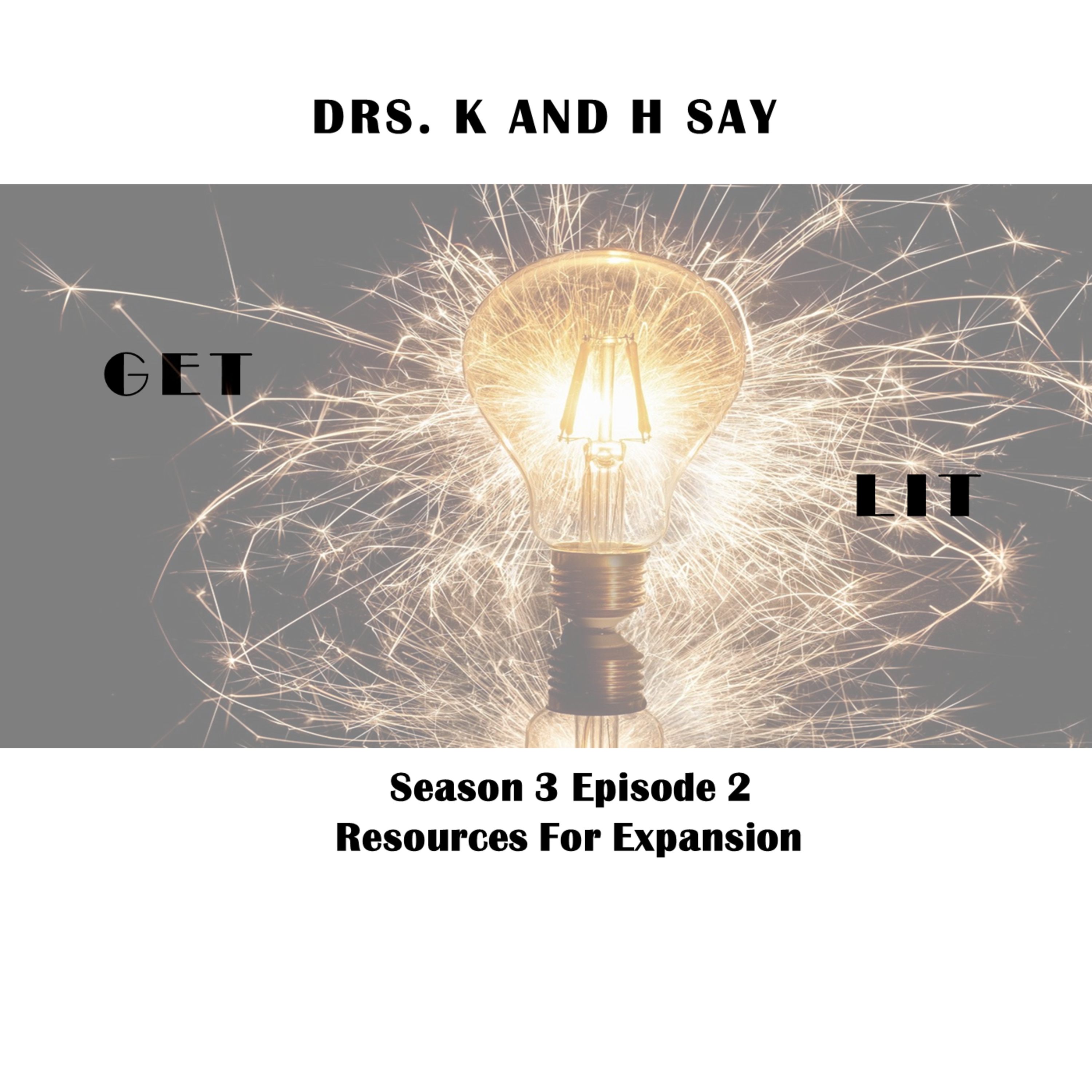 Let\'s Get Lit With - Dr. Kay & Dr. H