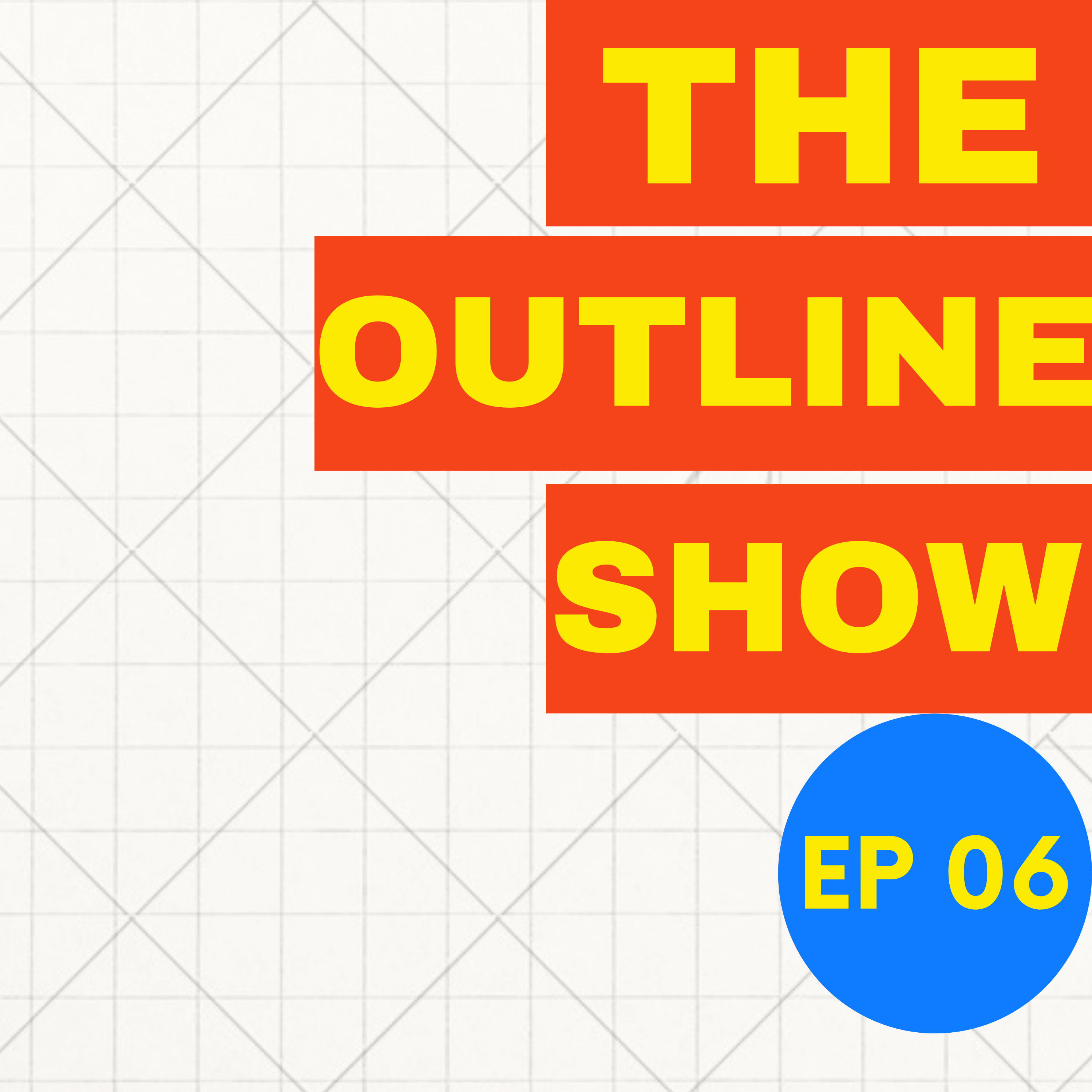 The Outline Show