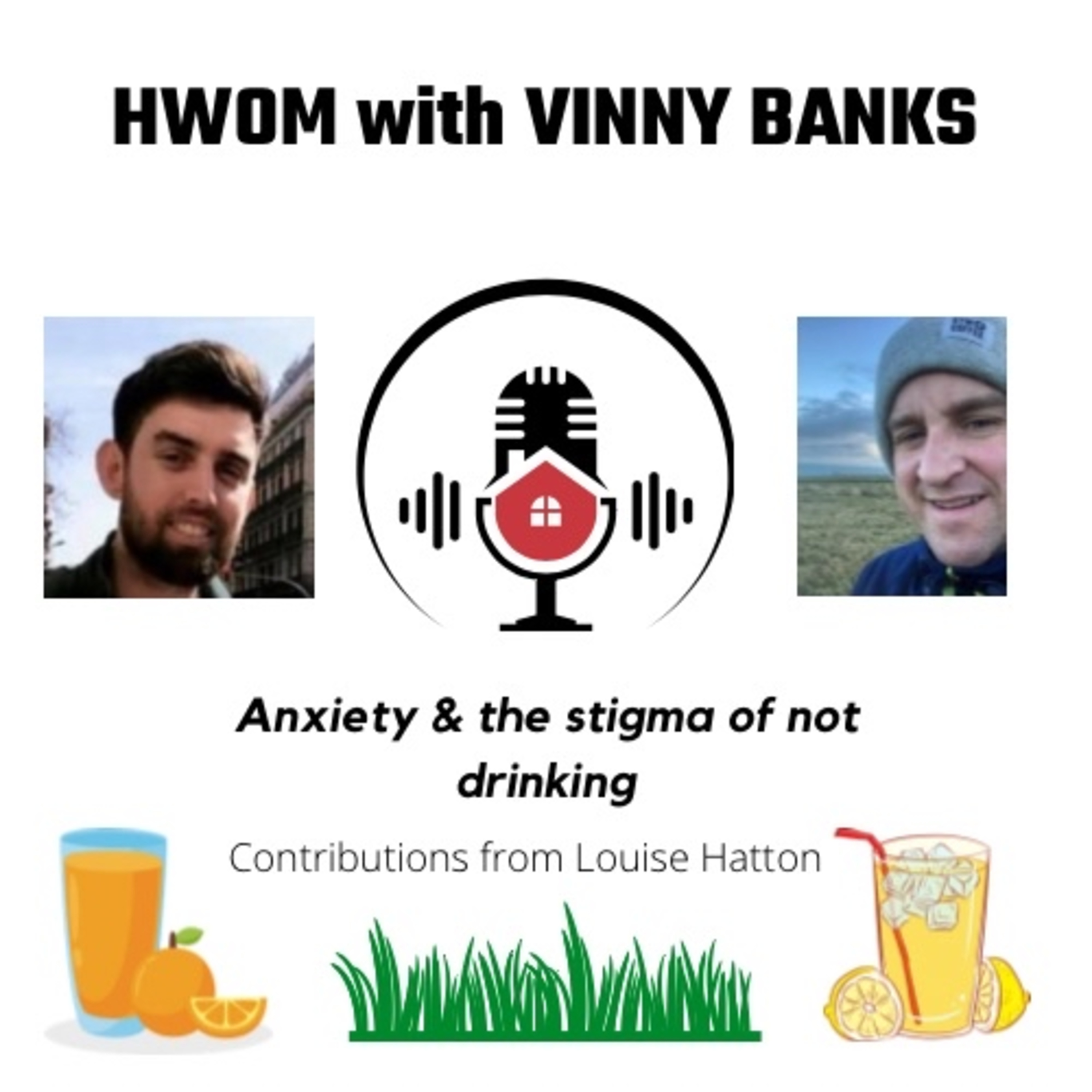 HWOM with Vinny Banks. Anxiety and the stigma of not drinking. episode artwork