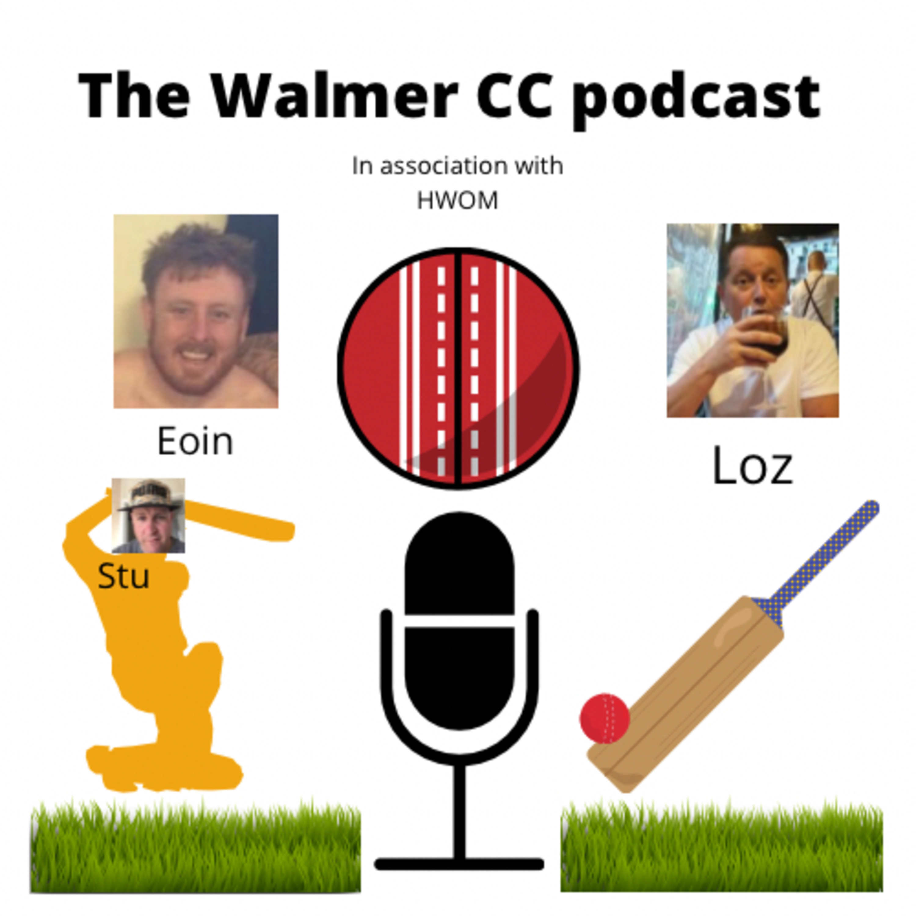 Walmer CC Season 2022. Episode 1. New beginnings with Eoin and Loz. episode artwork