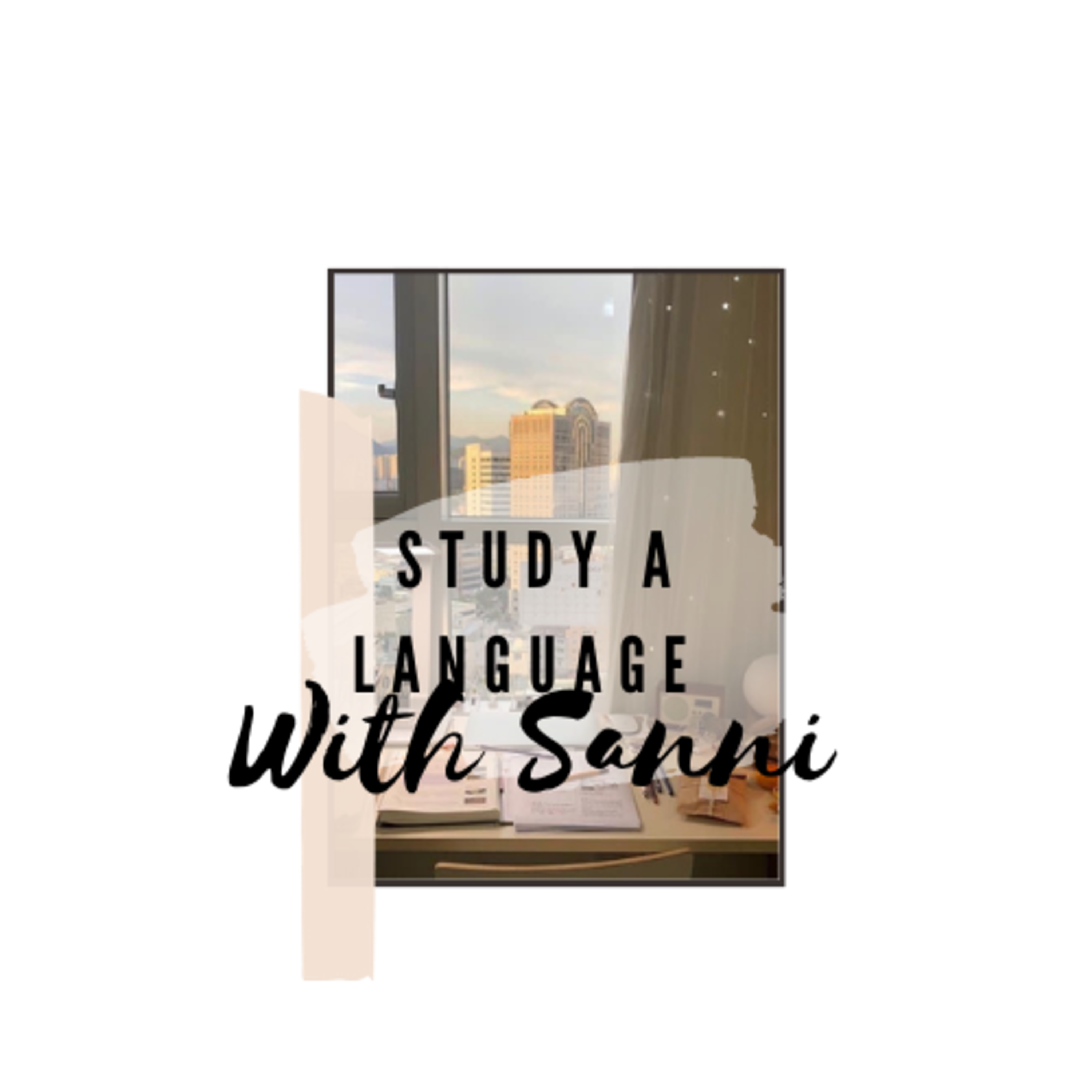 Ep1 *How to study a language with Sanni (Korean)*