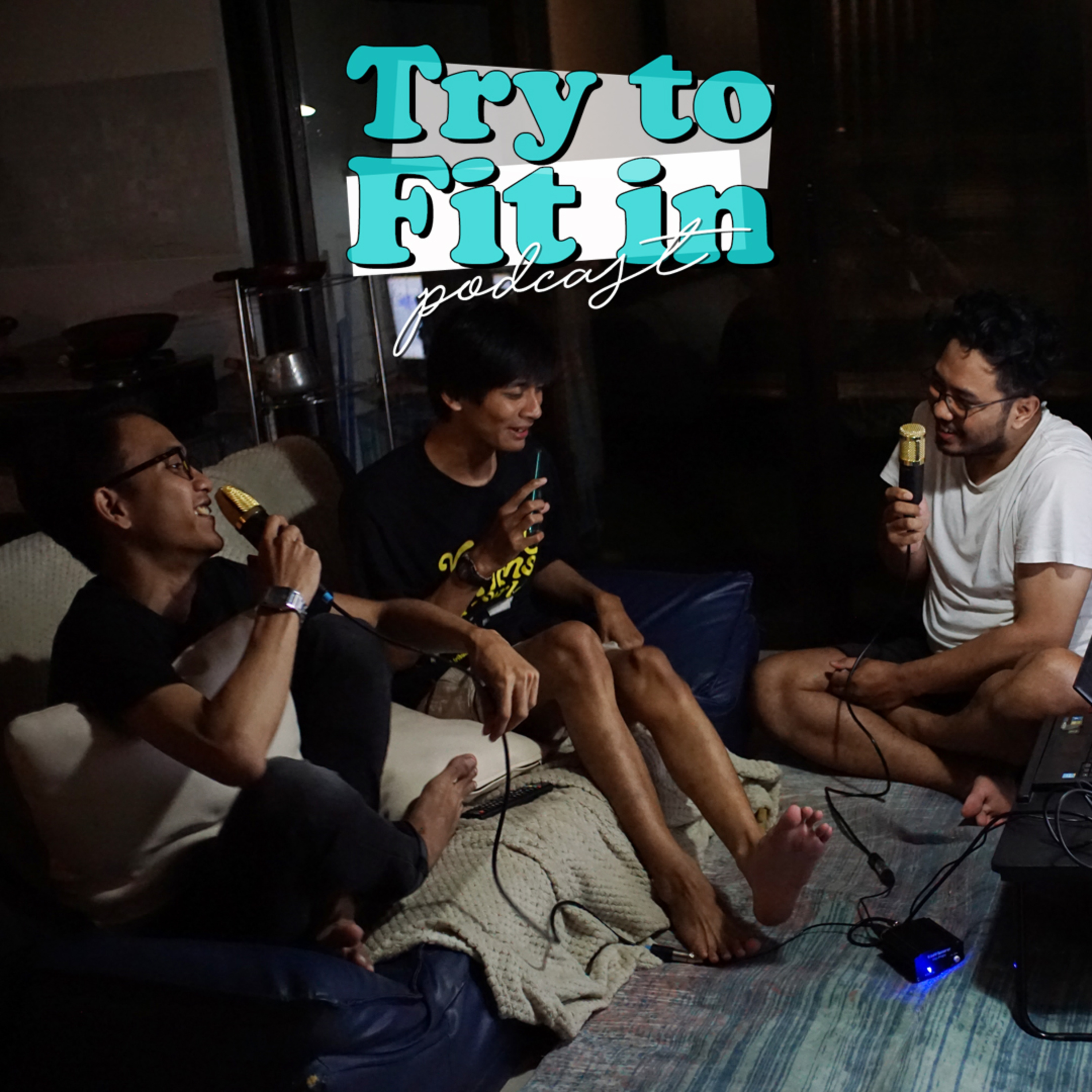 Try To Fit In Podcast