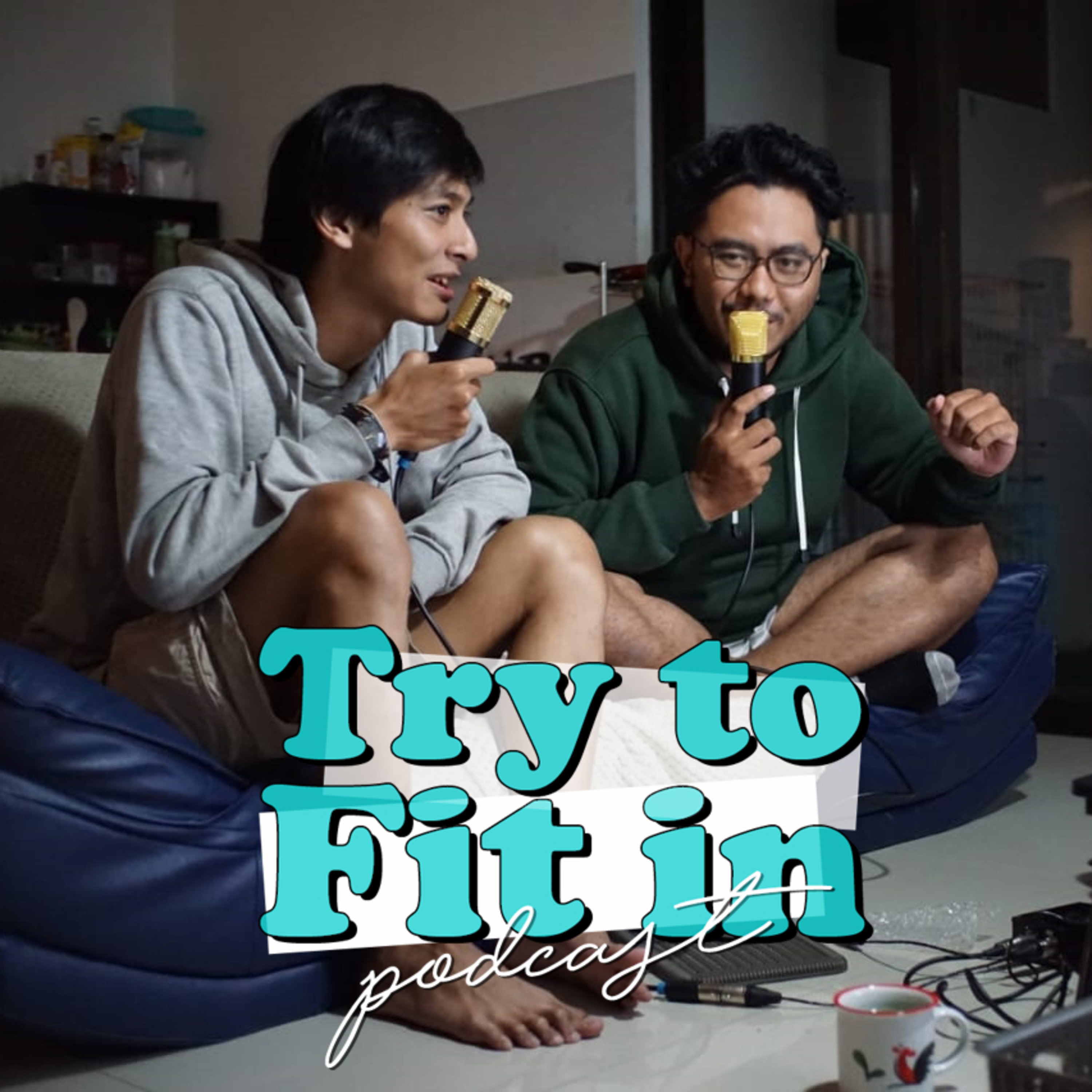 Try To Fit In Podcast