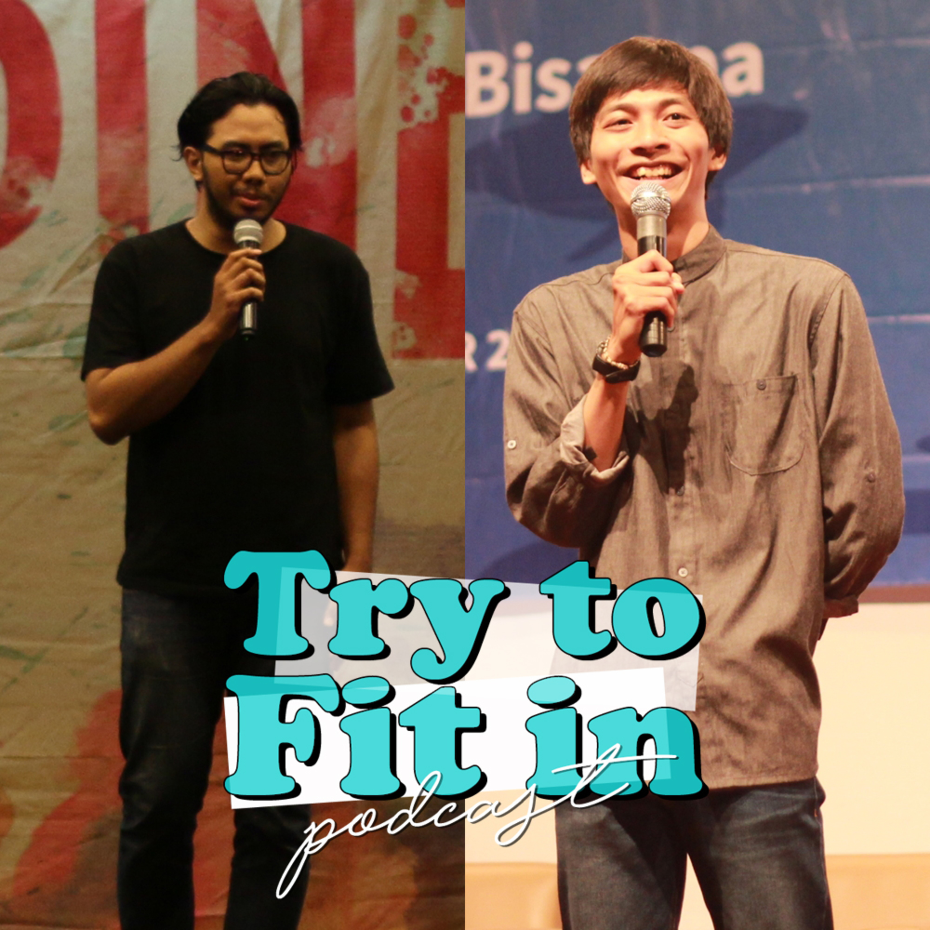 Try To Fit In Podcast