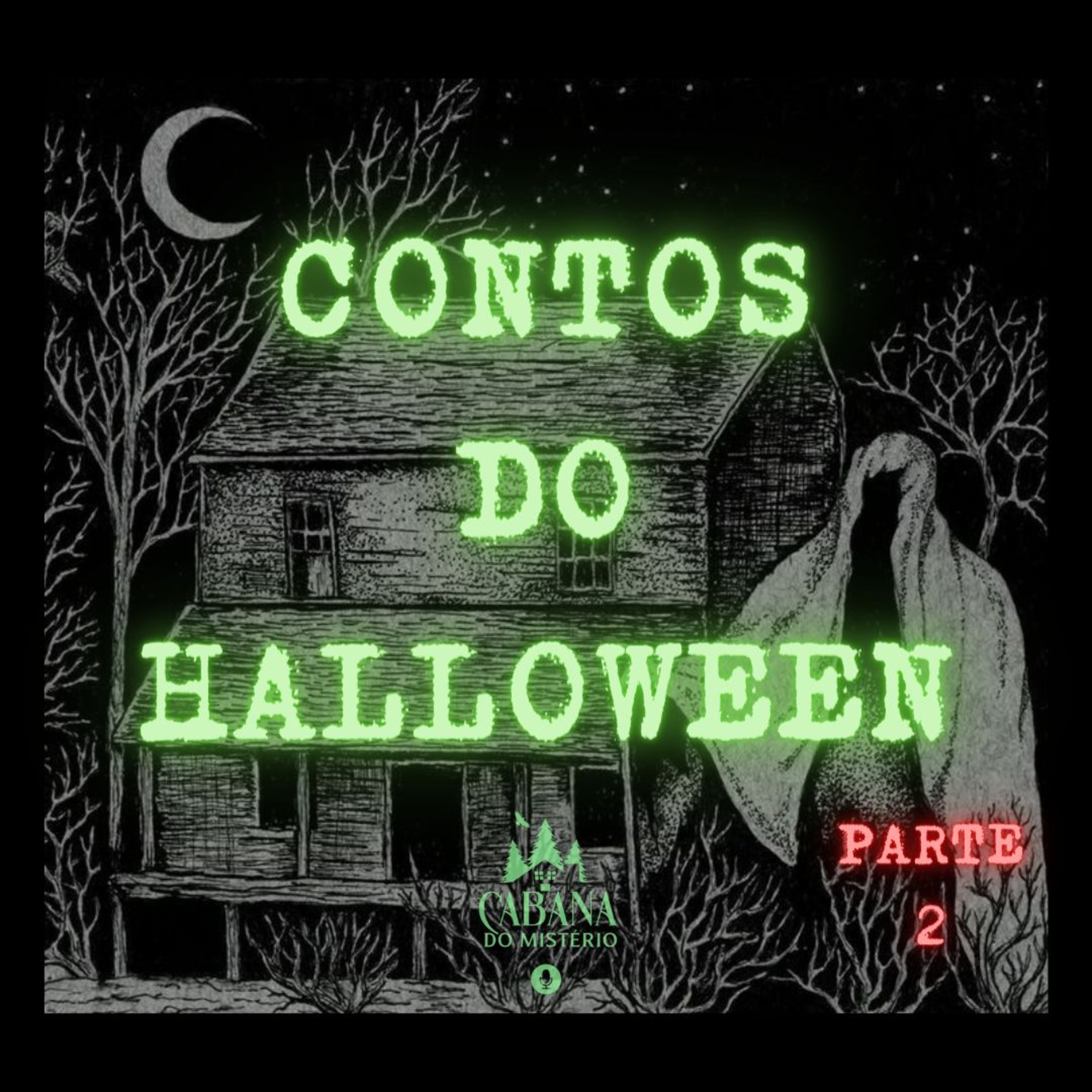 Especial Contos do Halloween #pt 2