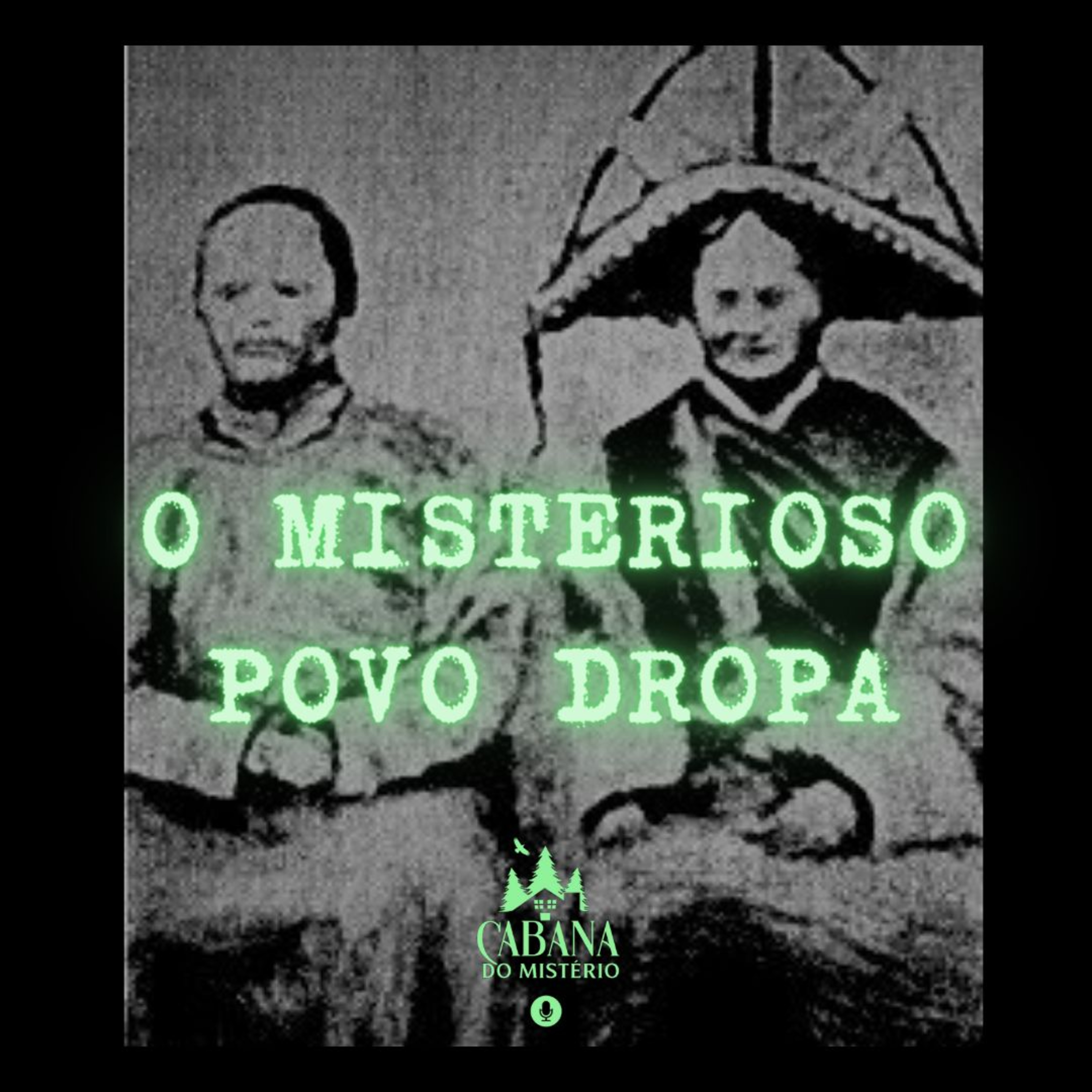 O Misterioso Povo Dropa