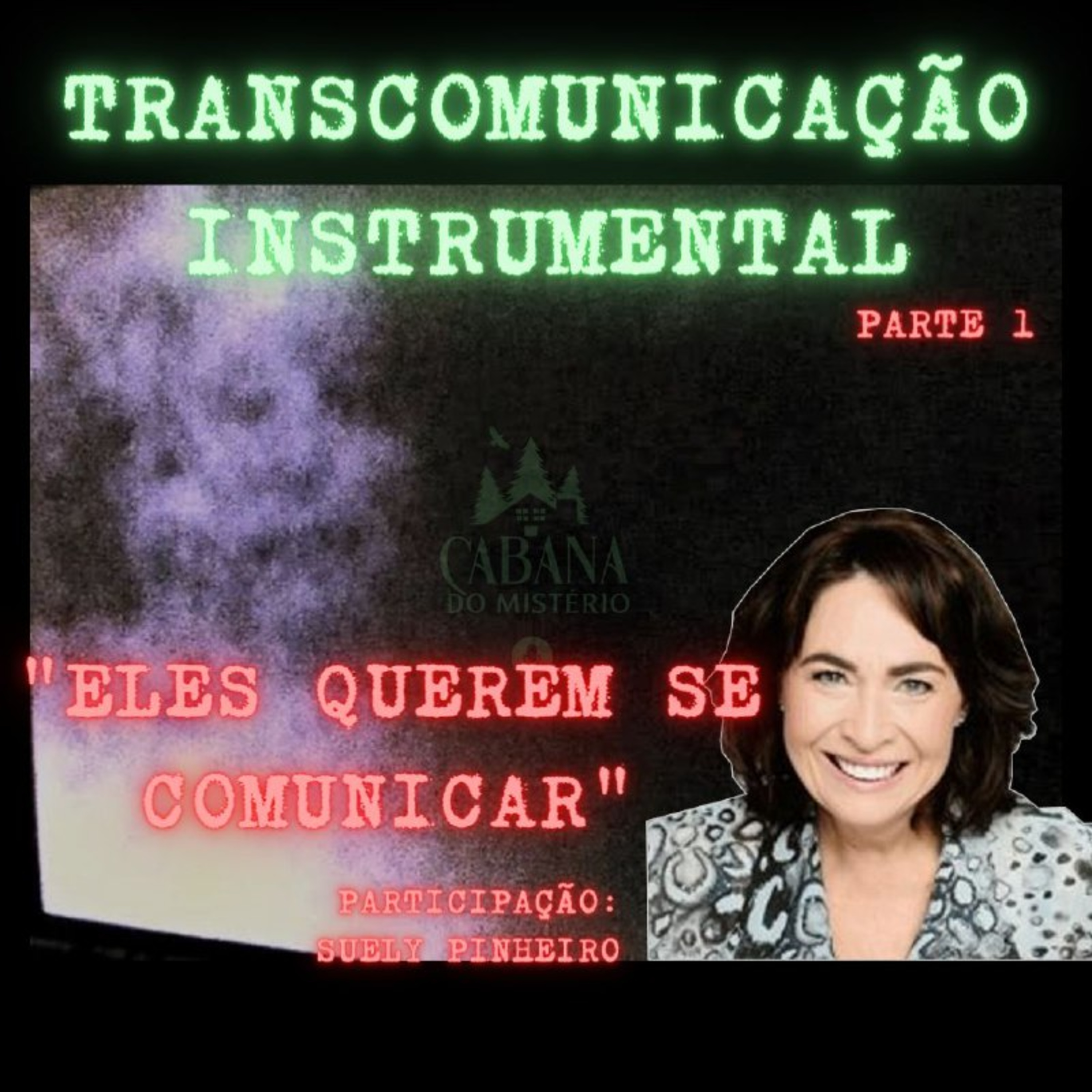 Transcomunicação Instrumental - "Eles Querem Se Comunicar"