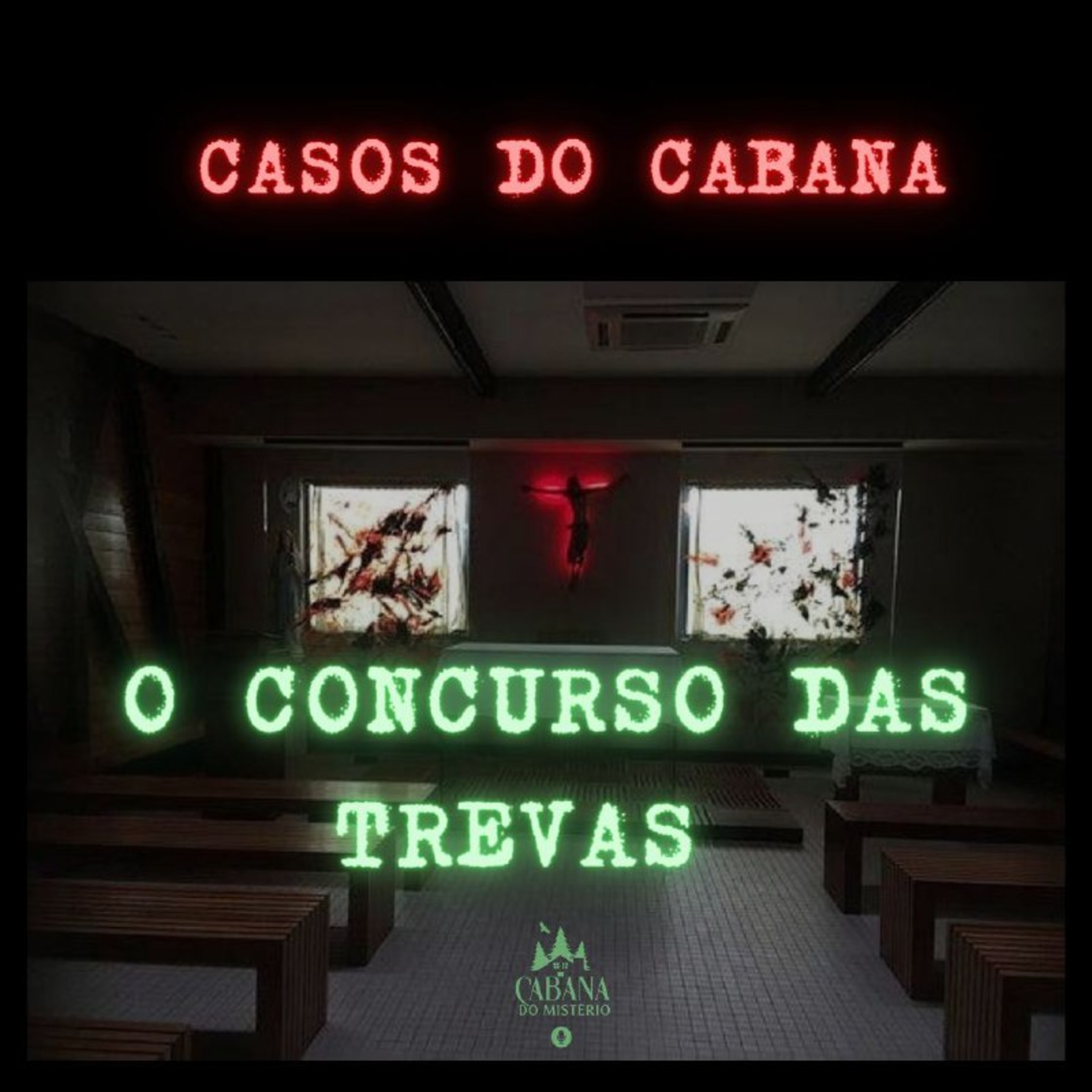 O Concurso Das Trevas - Casos Do Cabana