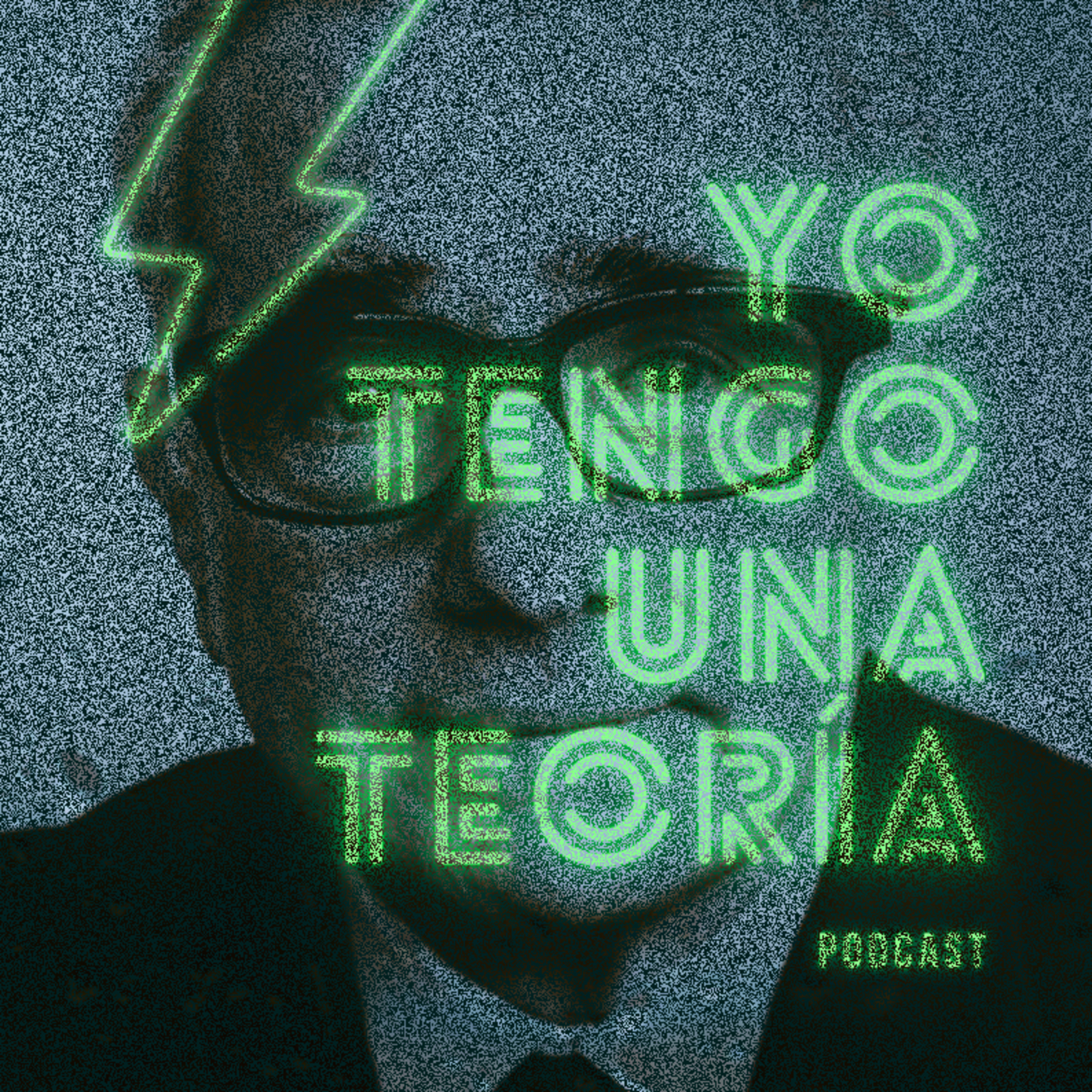 Yo tengo una teoría