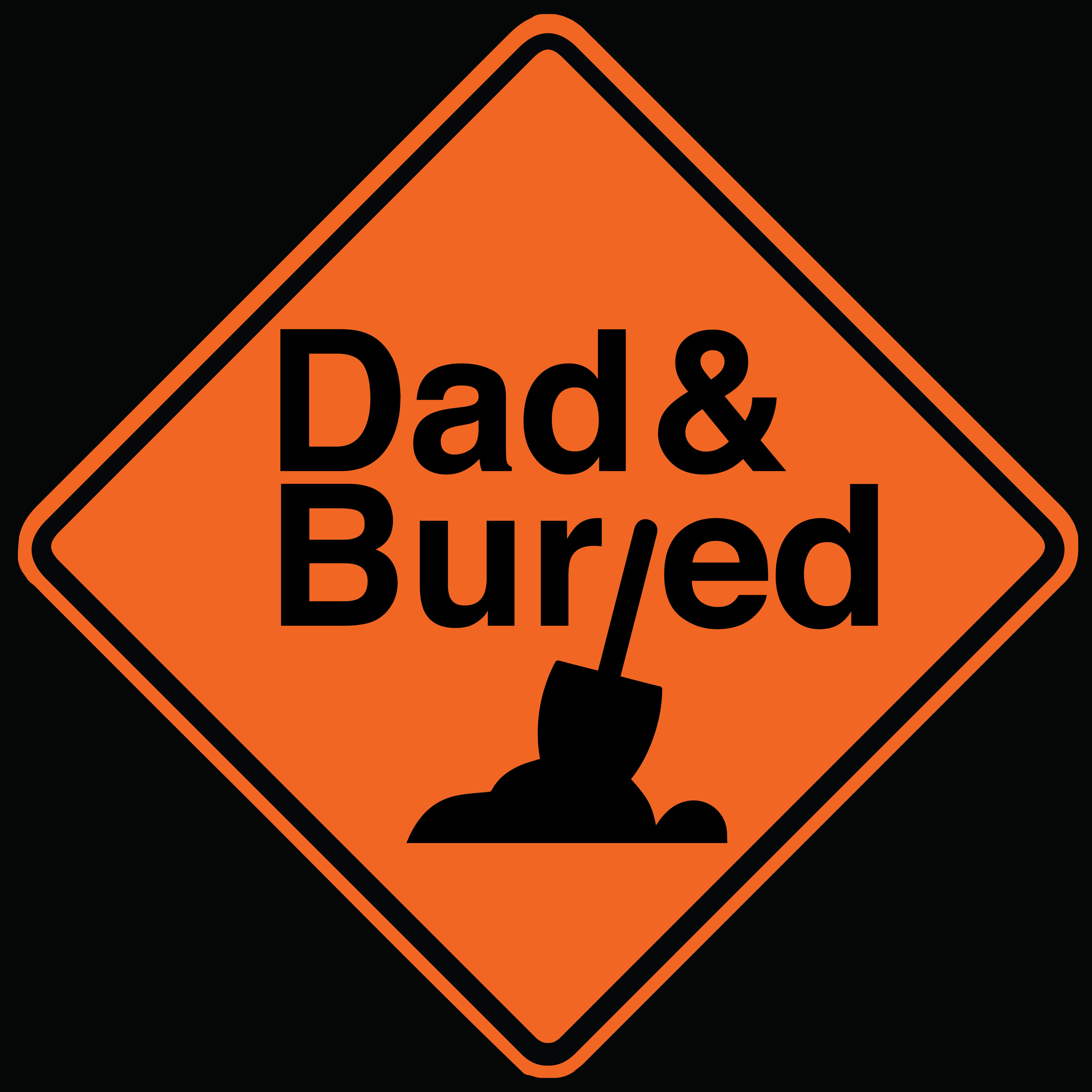 Dad and Buried