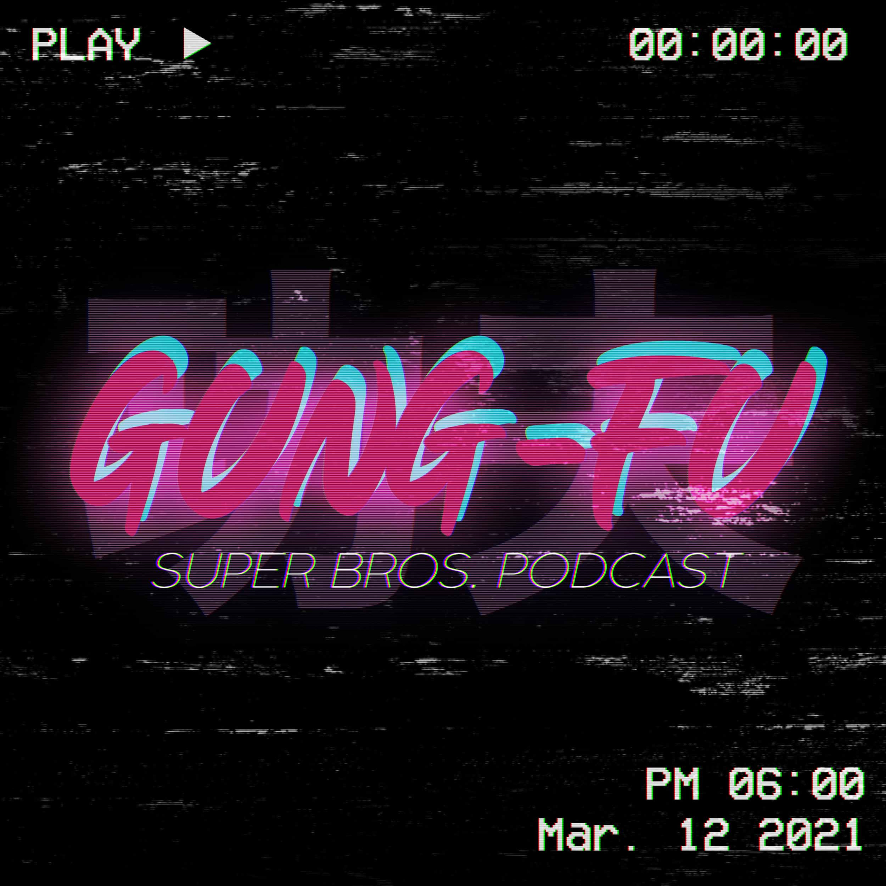 Gung-Fu Super Bros. Podcast