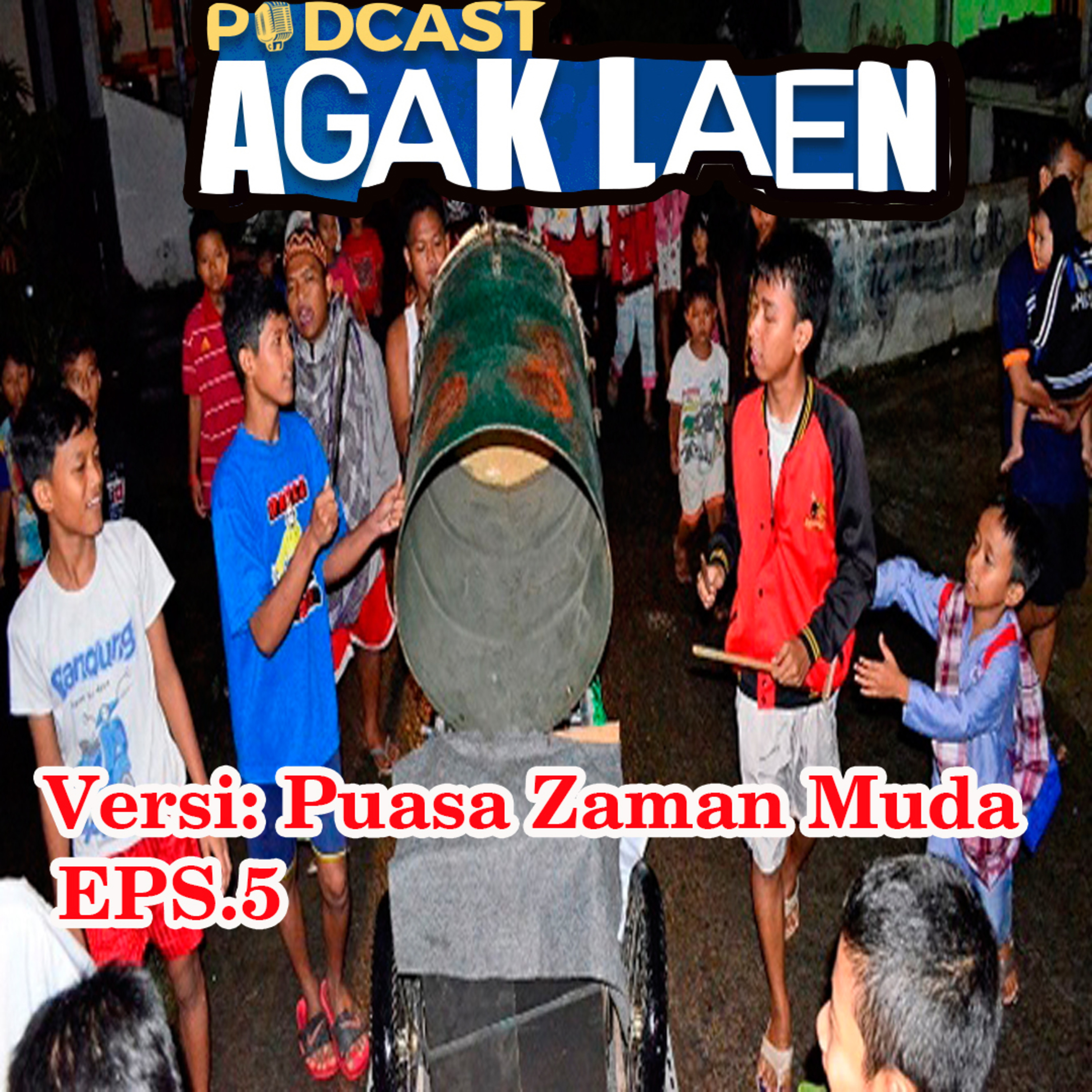 AGAK LAEN!