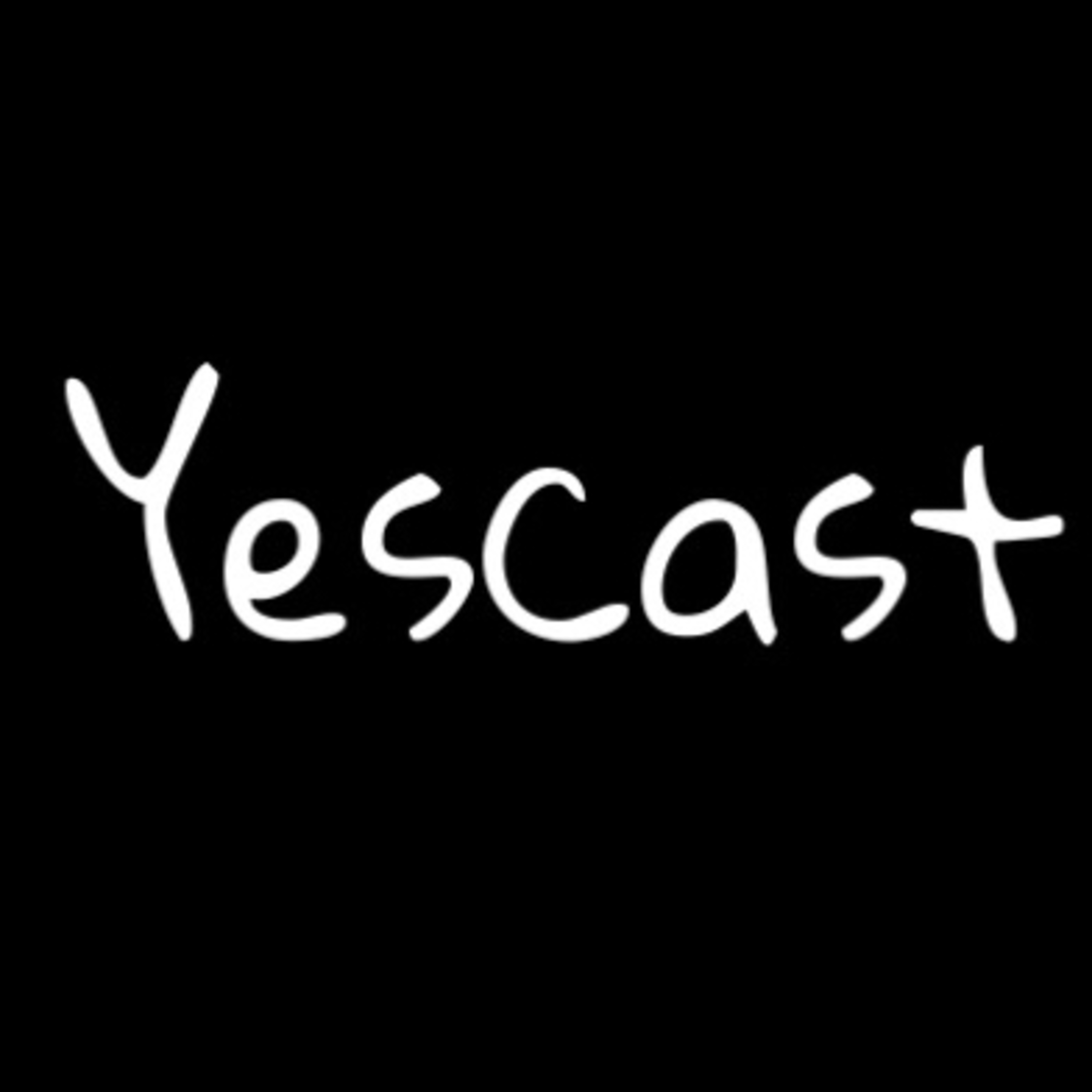 YesCast Episode 1 | Pilot