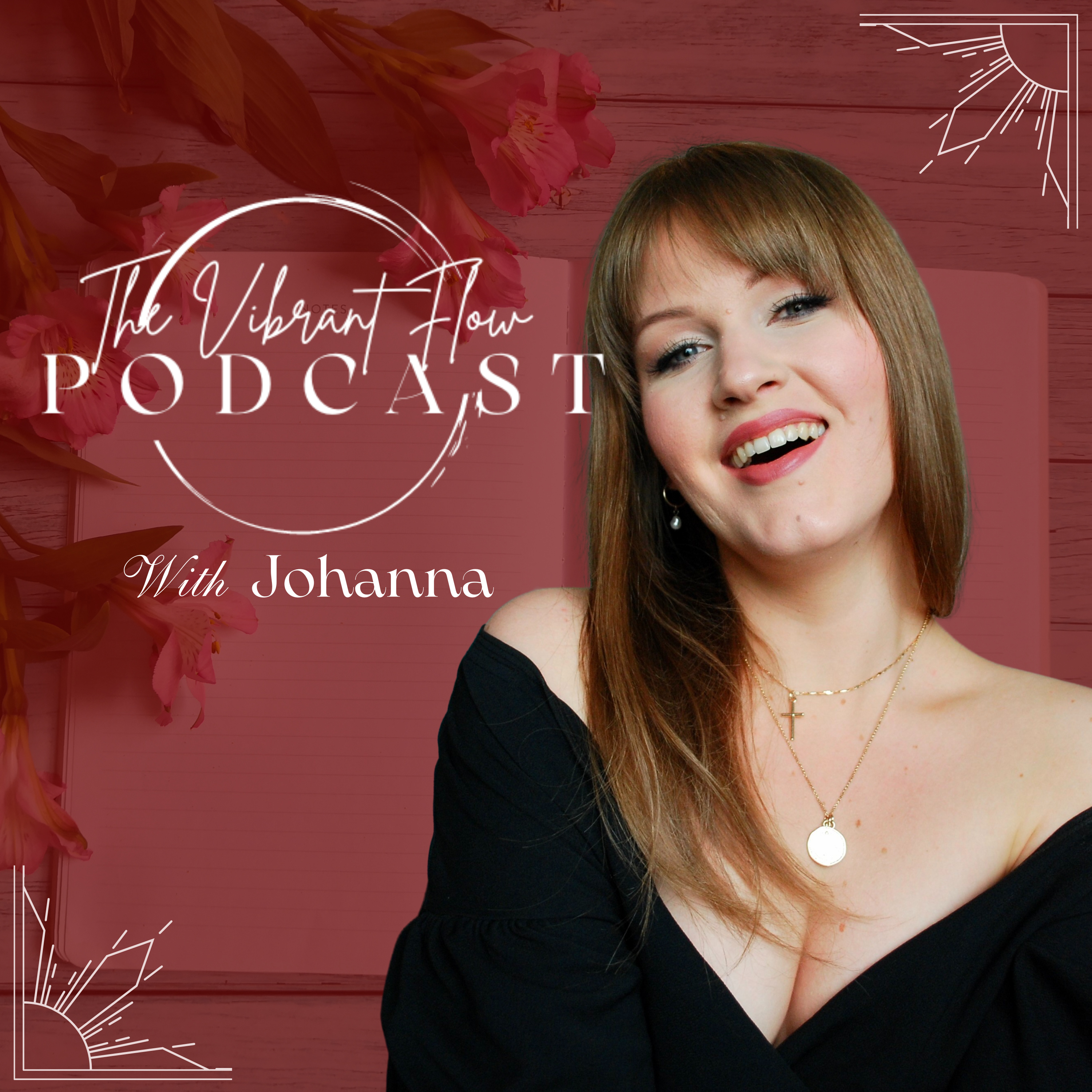 The Vibrant Flow Podcast | Faith-Fueled Confidence, Creativity, Business for Women on a Mission