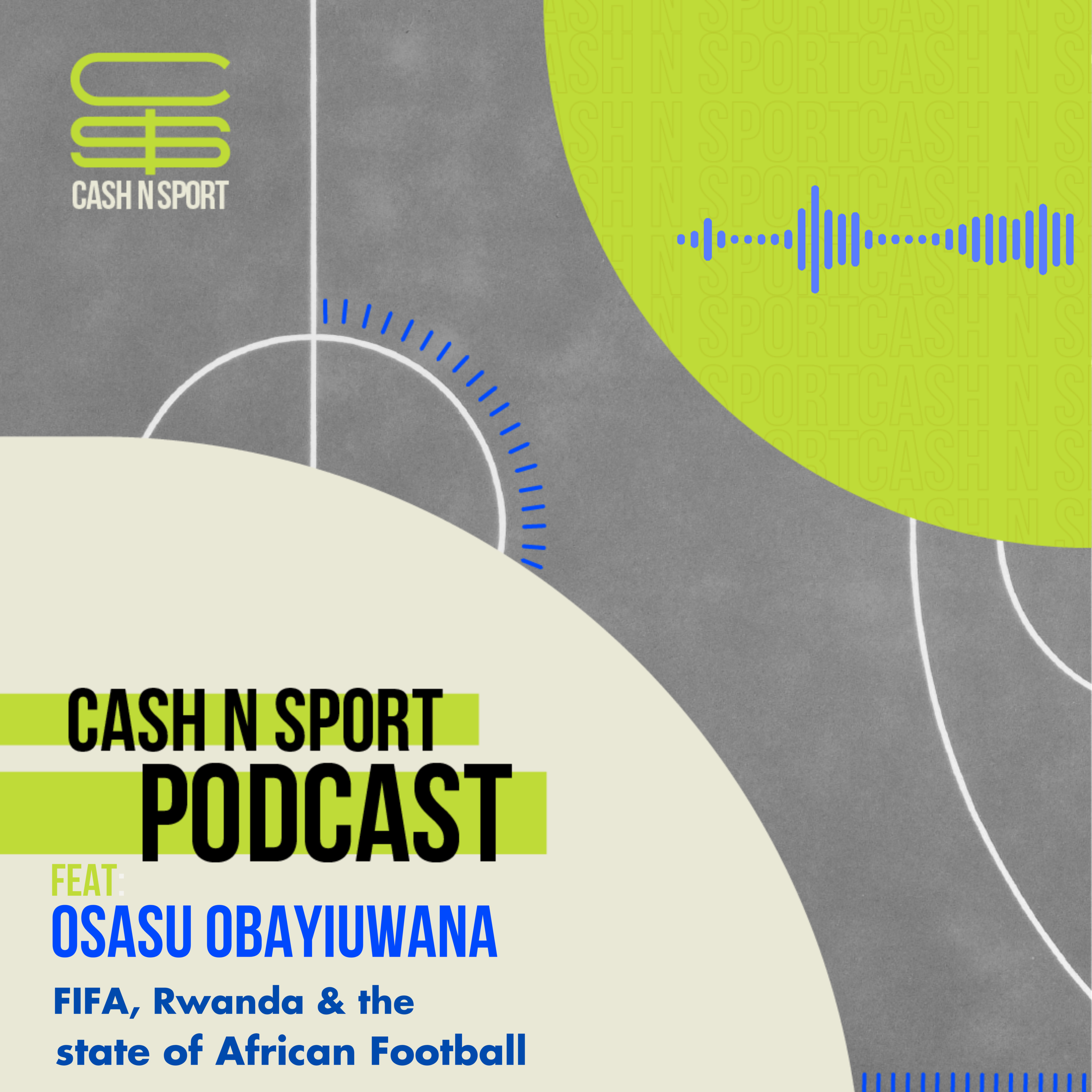 FIFA, Rwanda and The state of African football with Osasu Obayiuwana