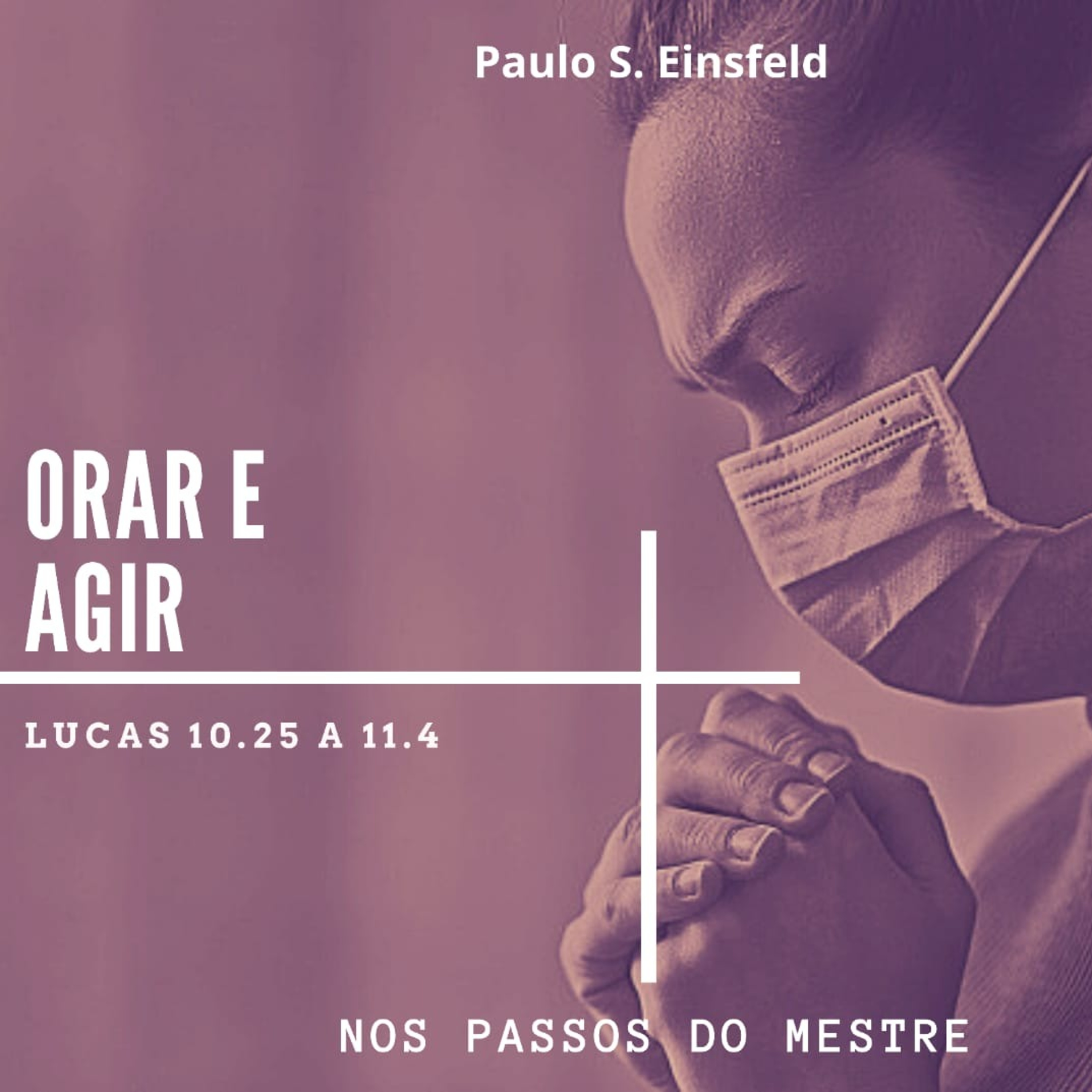 Orar e agir episode artwork