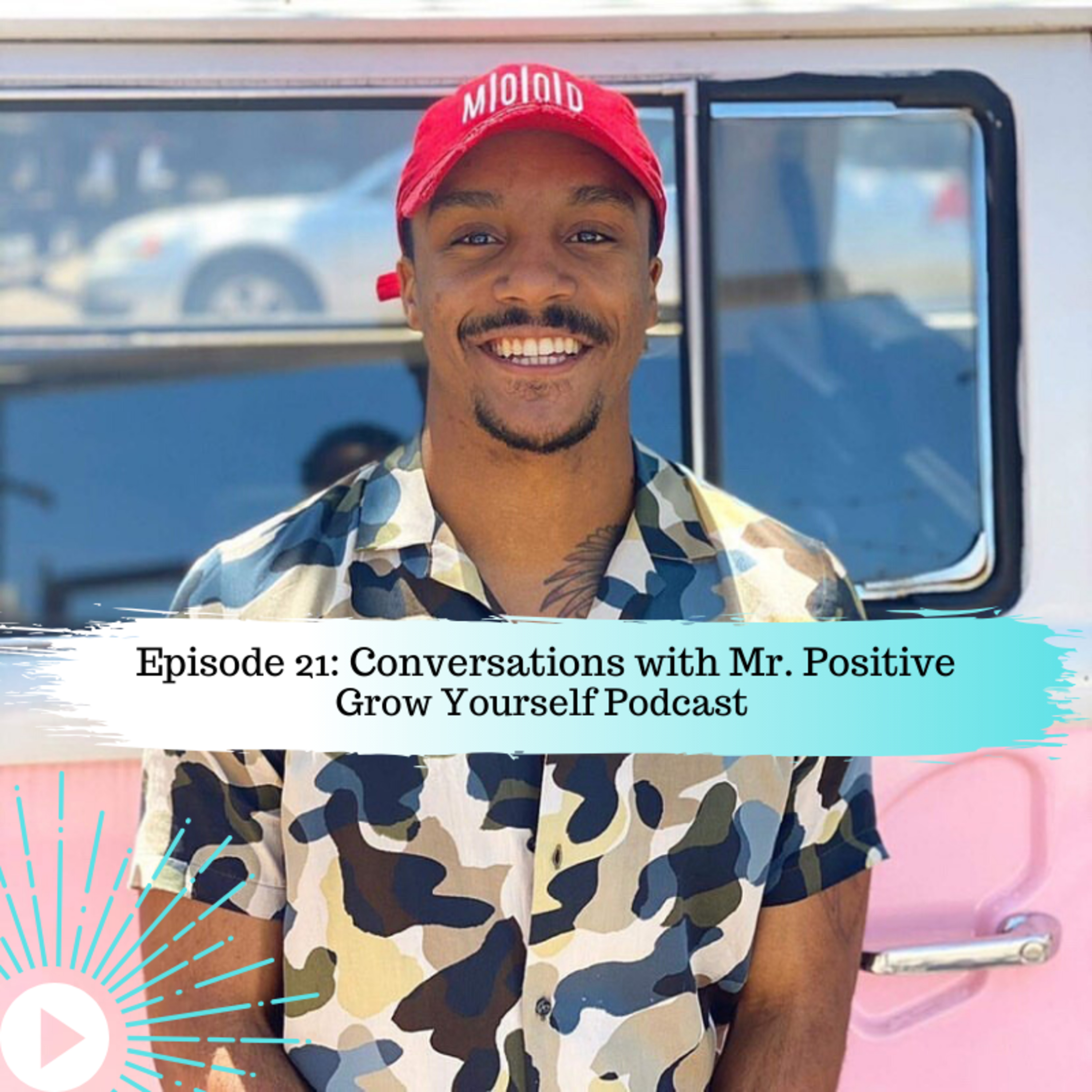 Conversations With Mr. Positive