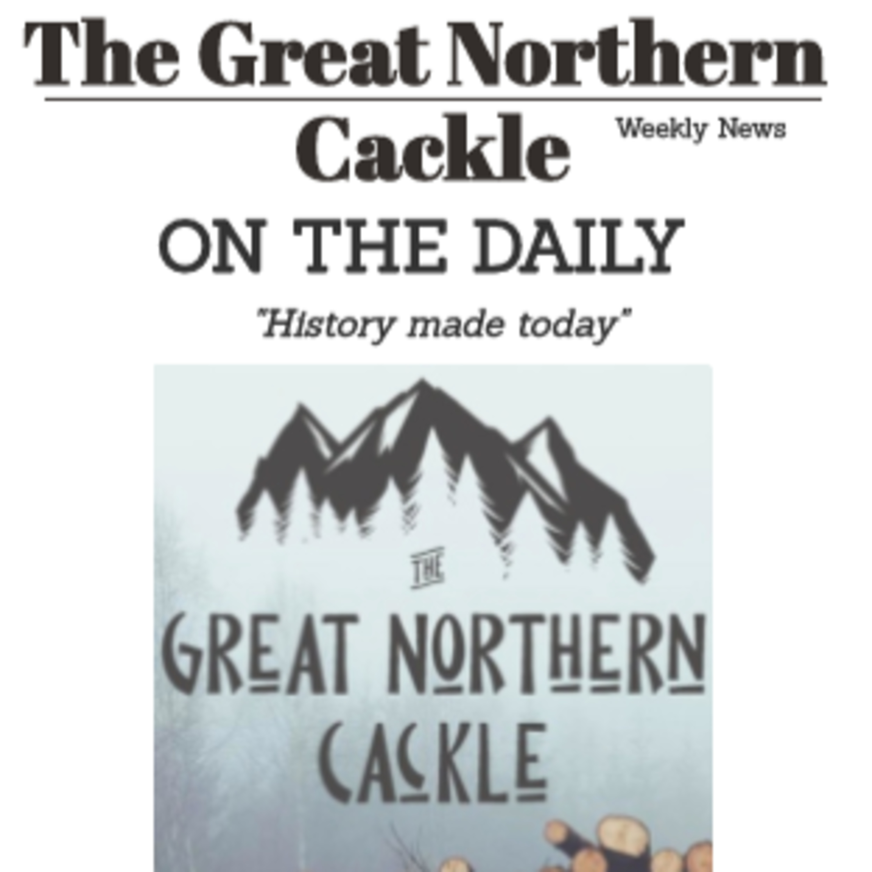 The Great Northern Cackle