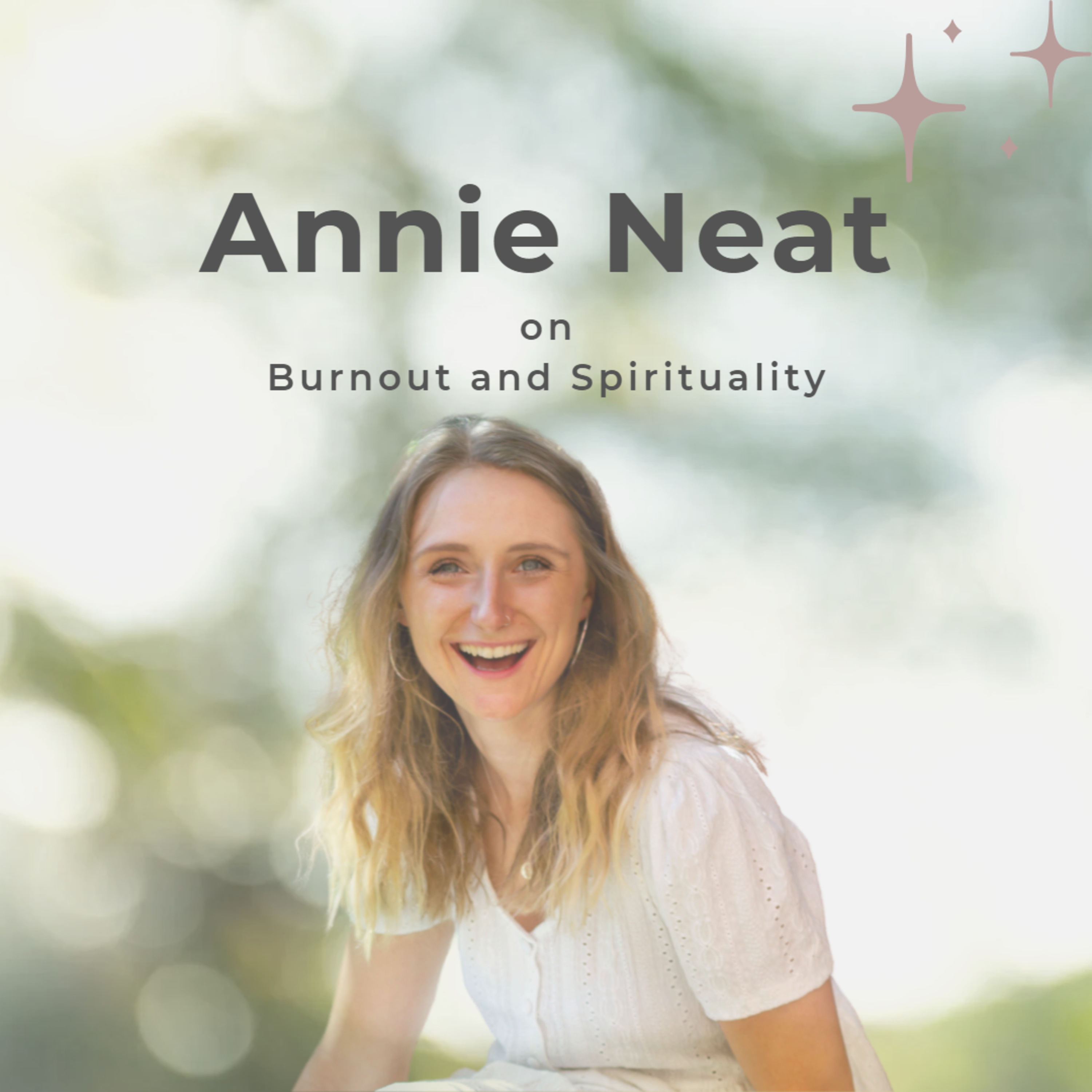 Chat: Annie Neat on Burnout and Spirituality episode artwork