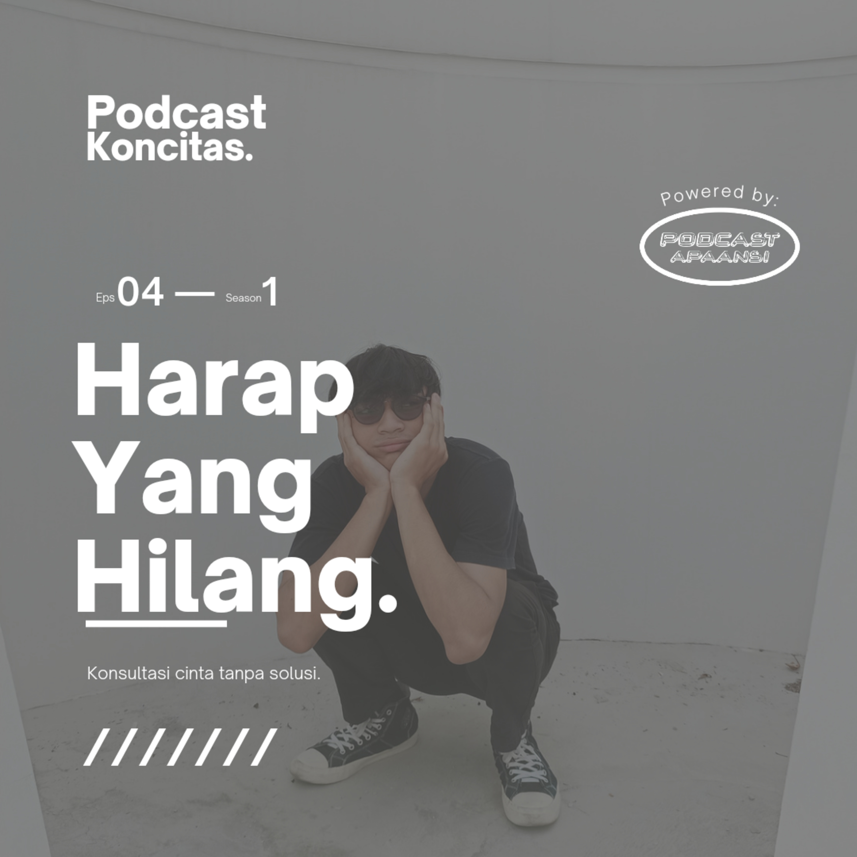 04. Harap Yang Hilang