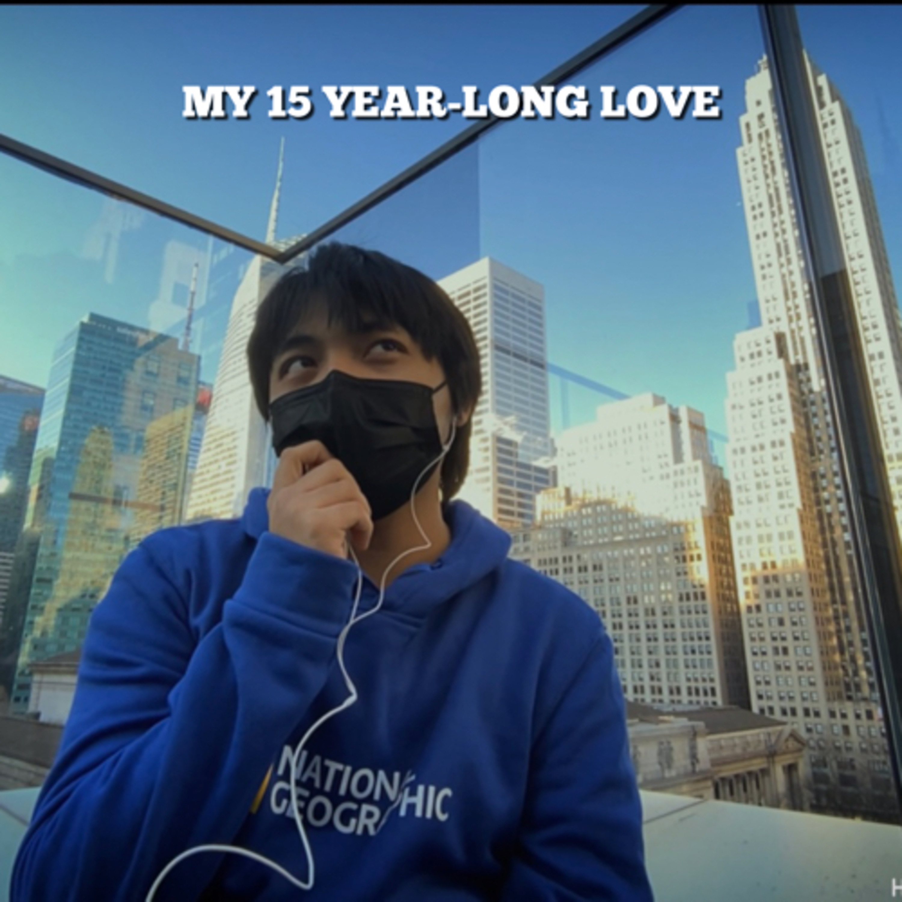 My 15 Year-Long Love